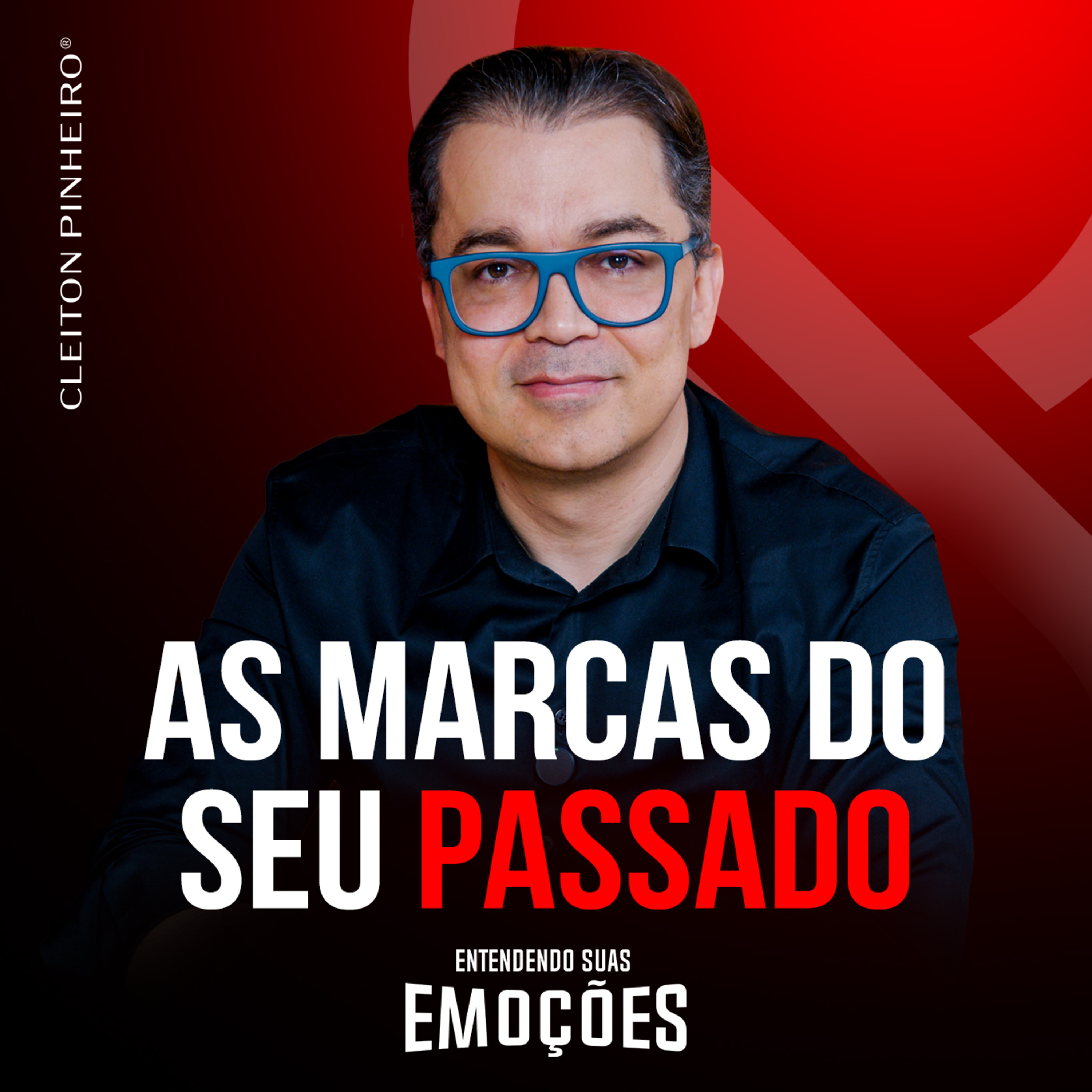 Entendendo suas emoções #47 - Como se libertar das marcas do passado  episode artwork