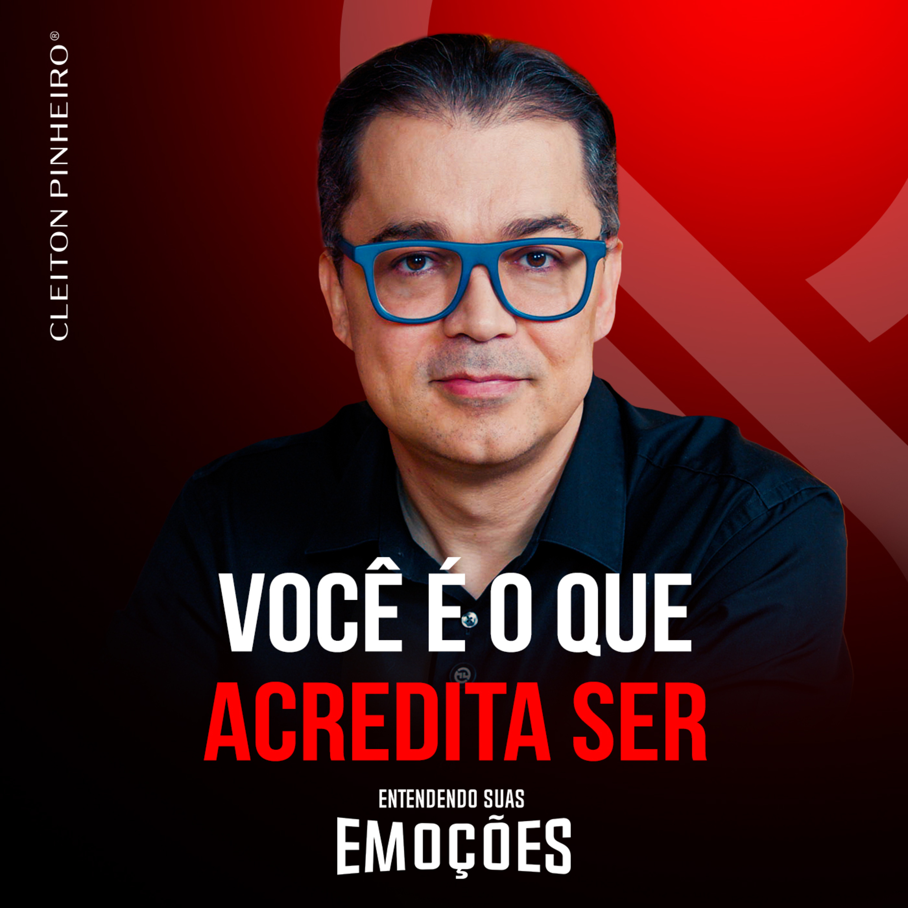 Entendendo suas emoções #48 - Como reprogramar a forma como você se enxerga episode artwork
