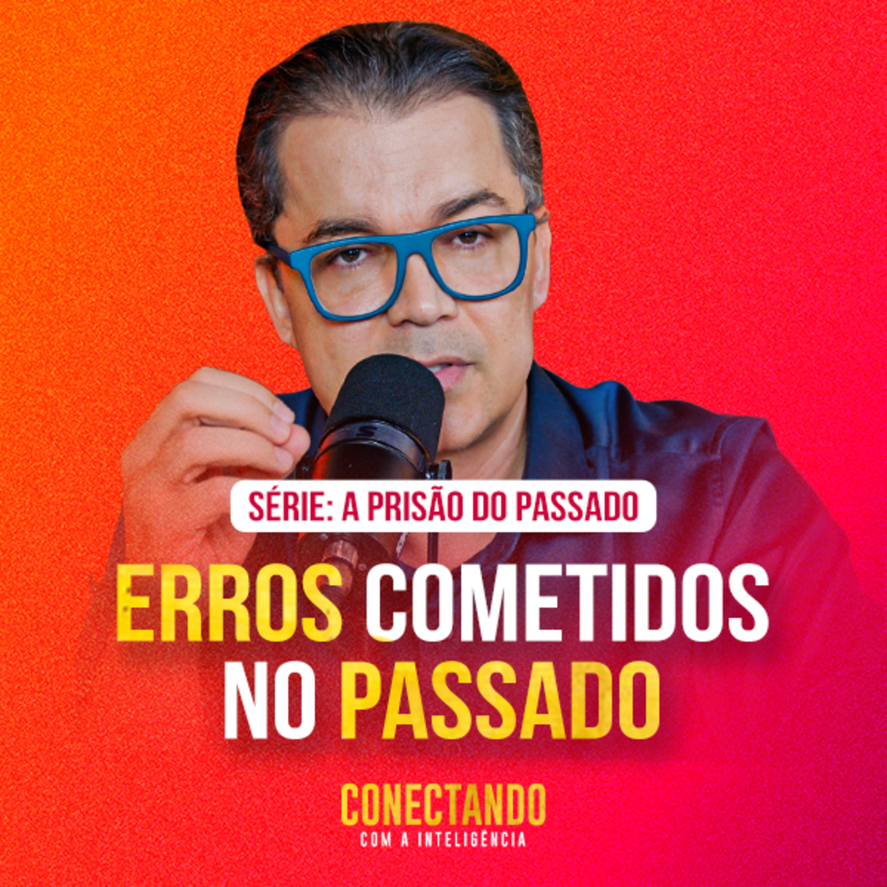 Conectando com a Inteligência #263 - Por que temos medo de errar?  episode artwork