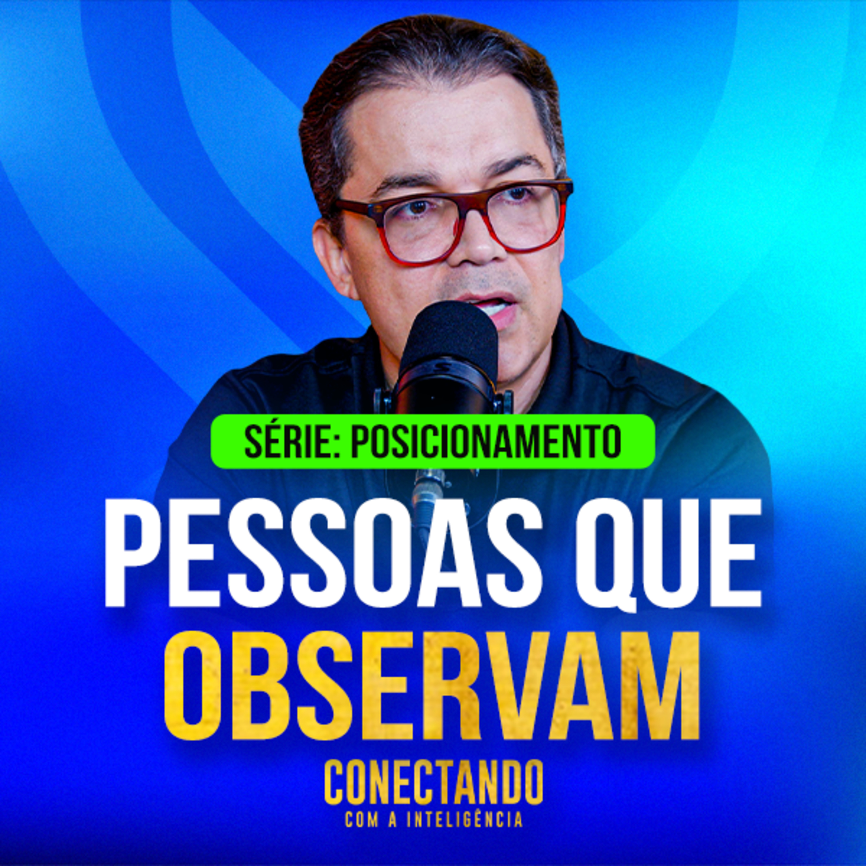 Conectando com a Inteligência #269 - Como lidar com pessoas silenciosas?  episode artwork
