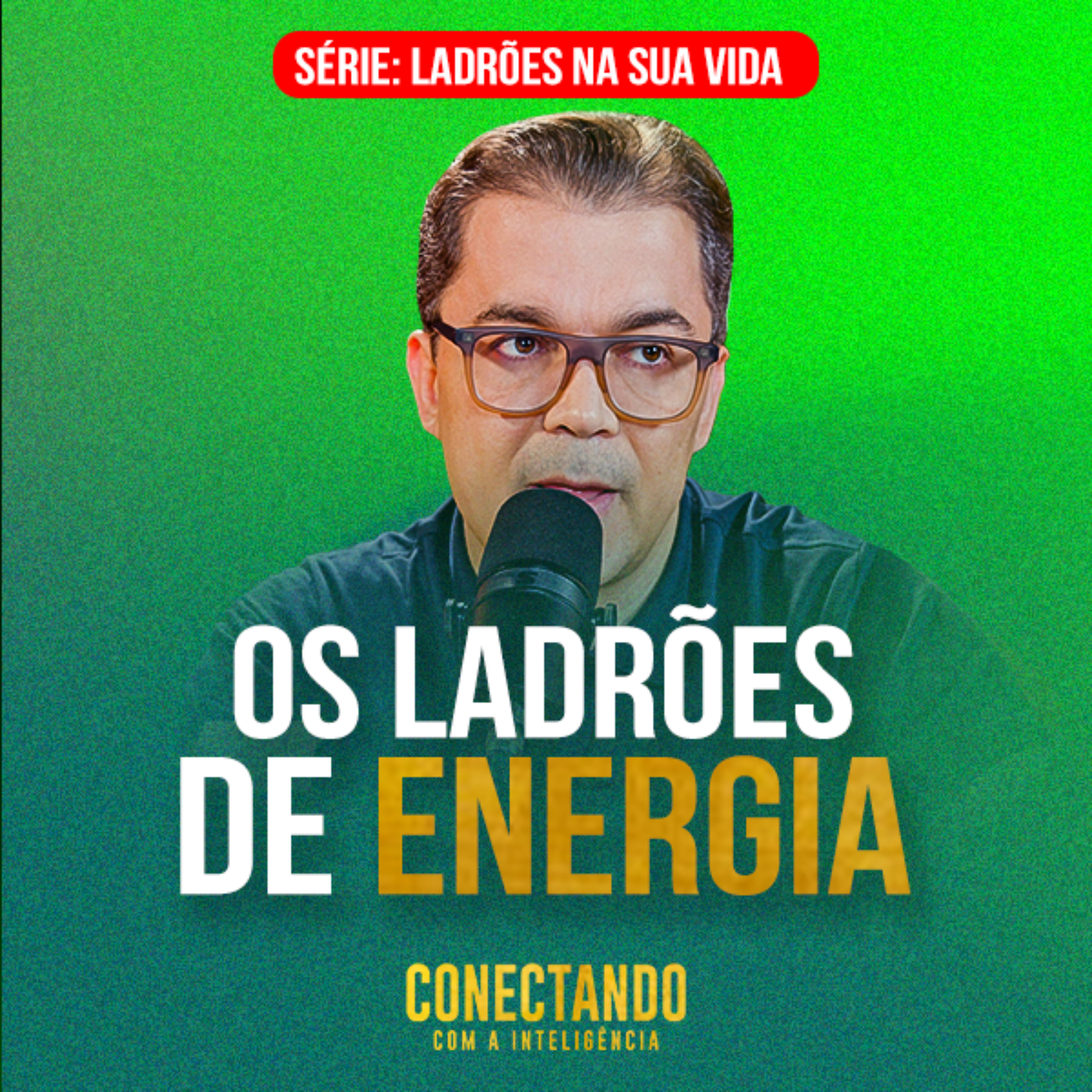 Conectando com a Inteligência #281 - Como identificar o que me rouba tempo  episode artwork