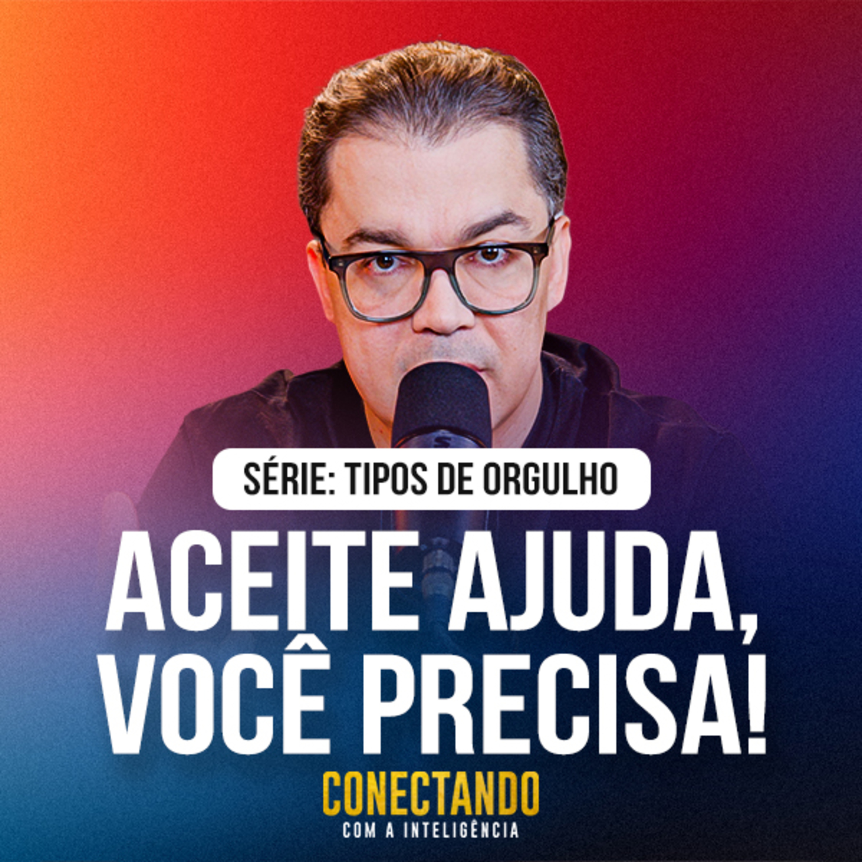 Conectando com a Inteligência #307 - Como pedir ajuda?  episode artwork
