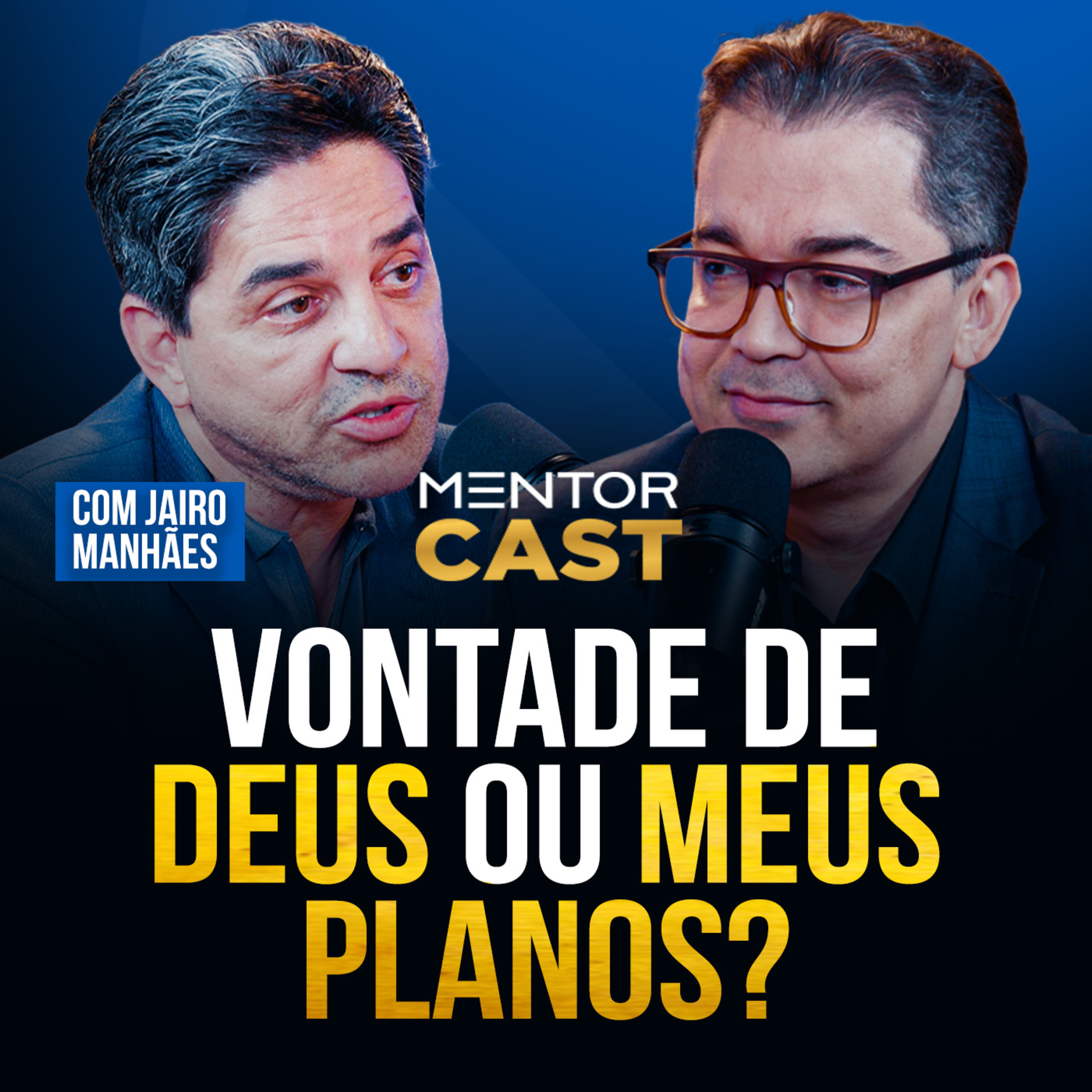 Mentor Cast #308 - Como descobrir a vontade de Deus? episode artwork