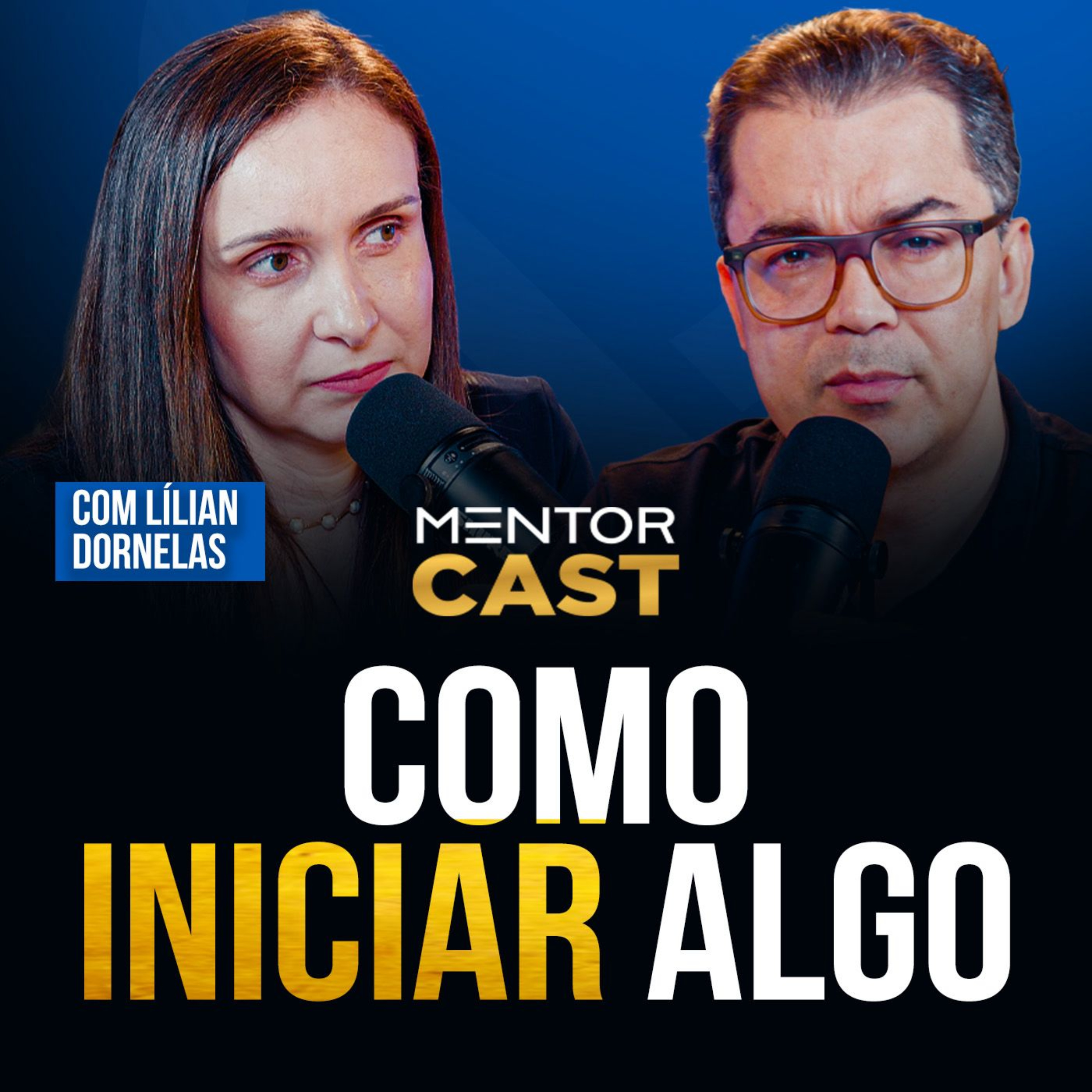 Mentor Cast #309 - Como construir algo novo? episode artwork