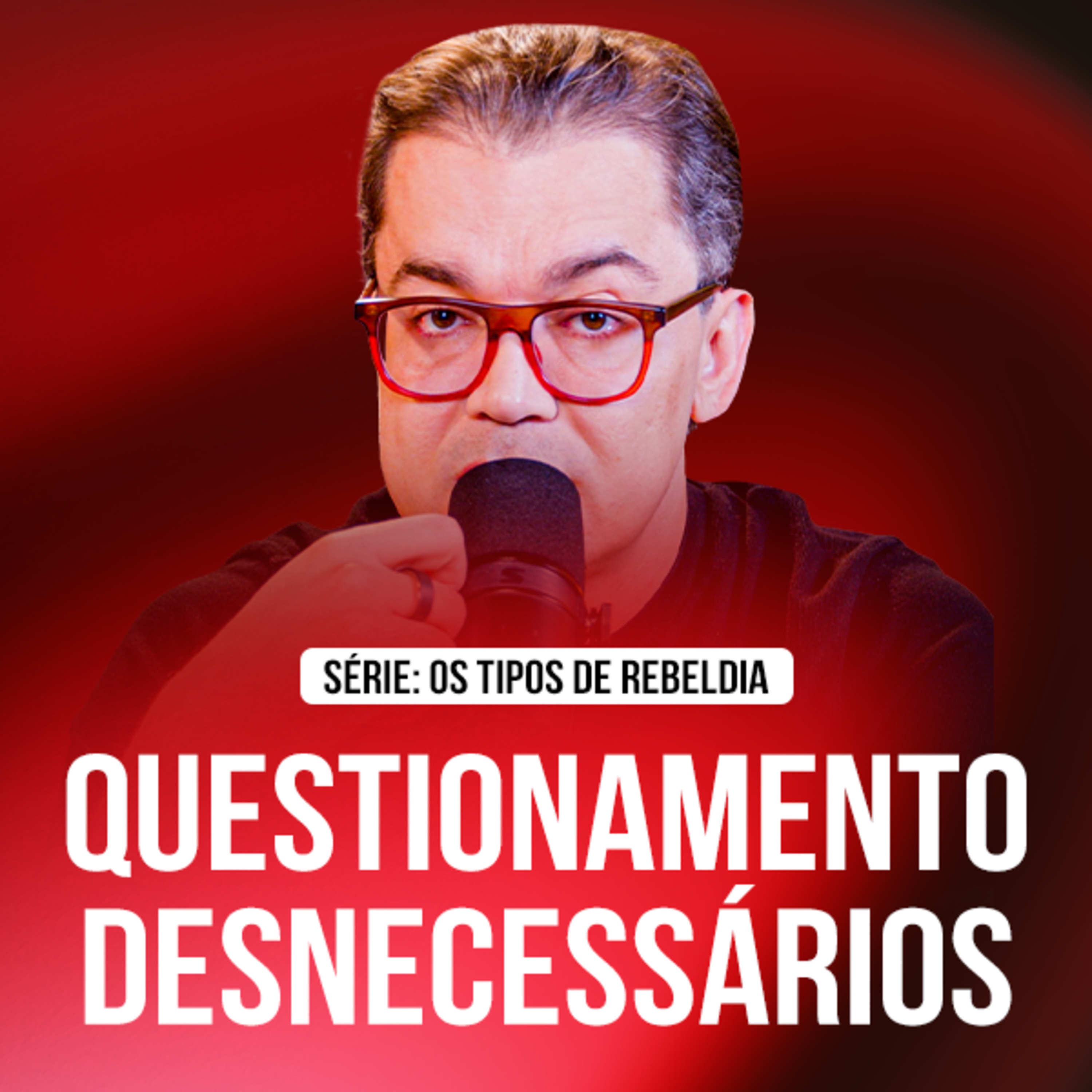 Como acabar com questionamentos desnecessários | Conectando com a Inteligência #362 episode artwork