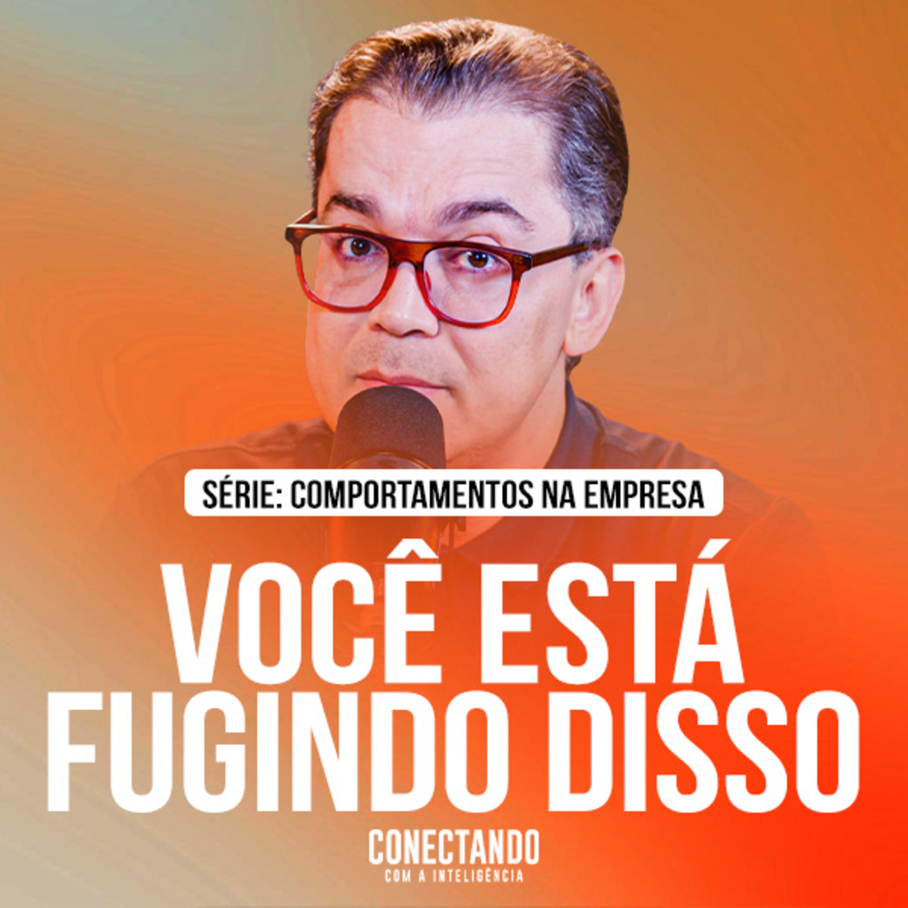 Conectando com a Inteligência #370 - Como vencer o medo da responsabilidade? episode artwork