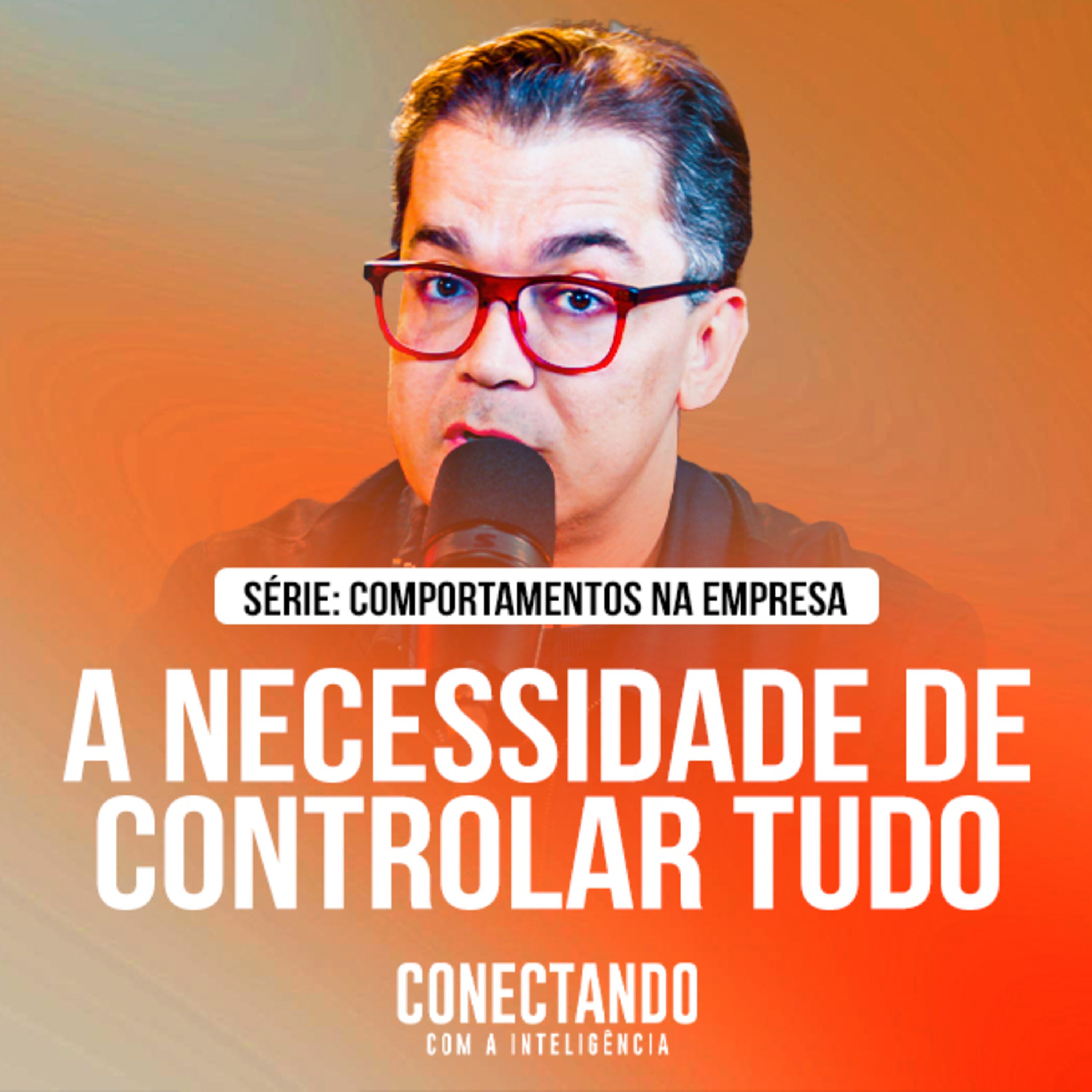 Conectando com a Inteligência #372 - Como não controlar tudo? episode artwork