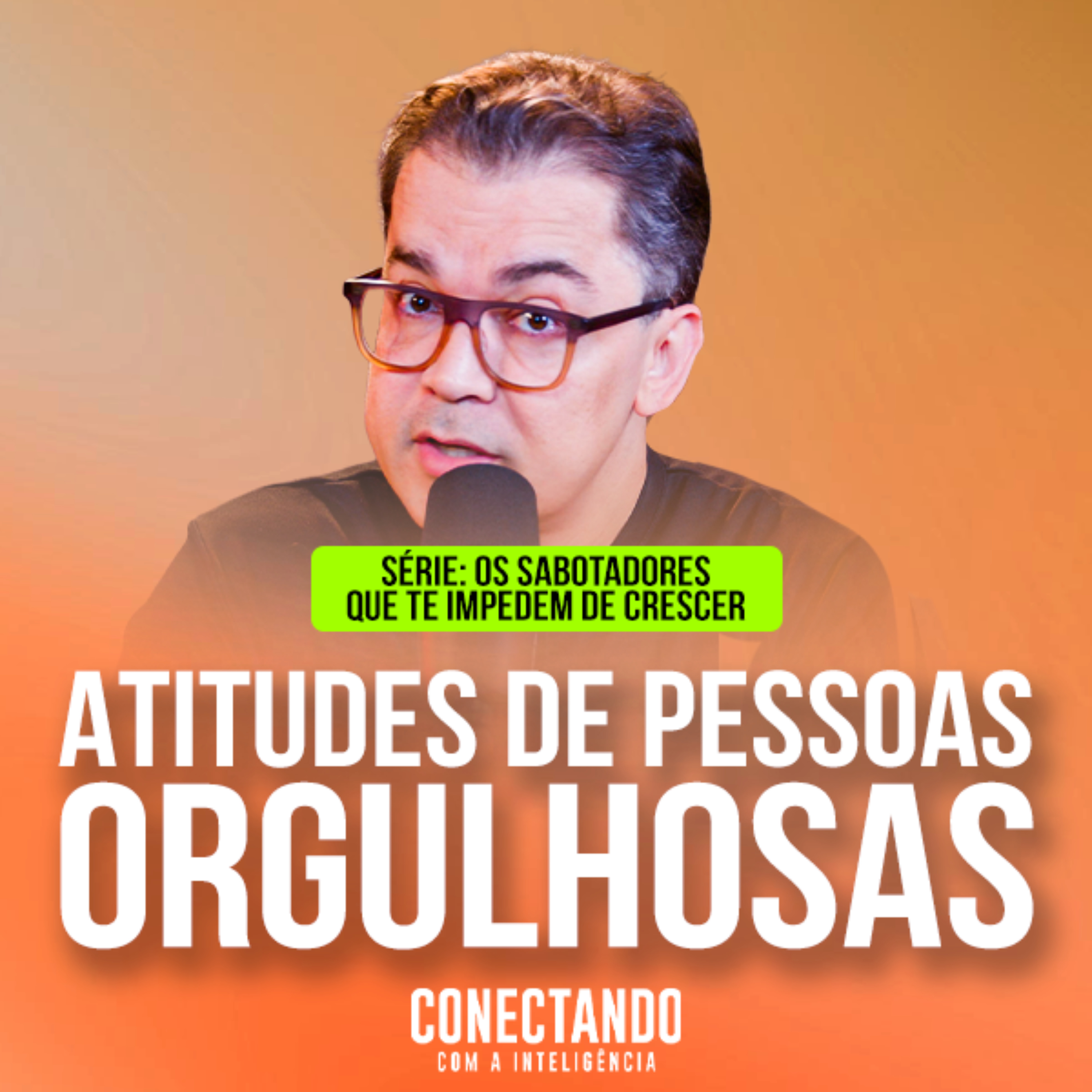 Conectando com a Inteligência #390 - Como identificar o orgulho?  episode artwork