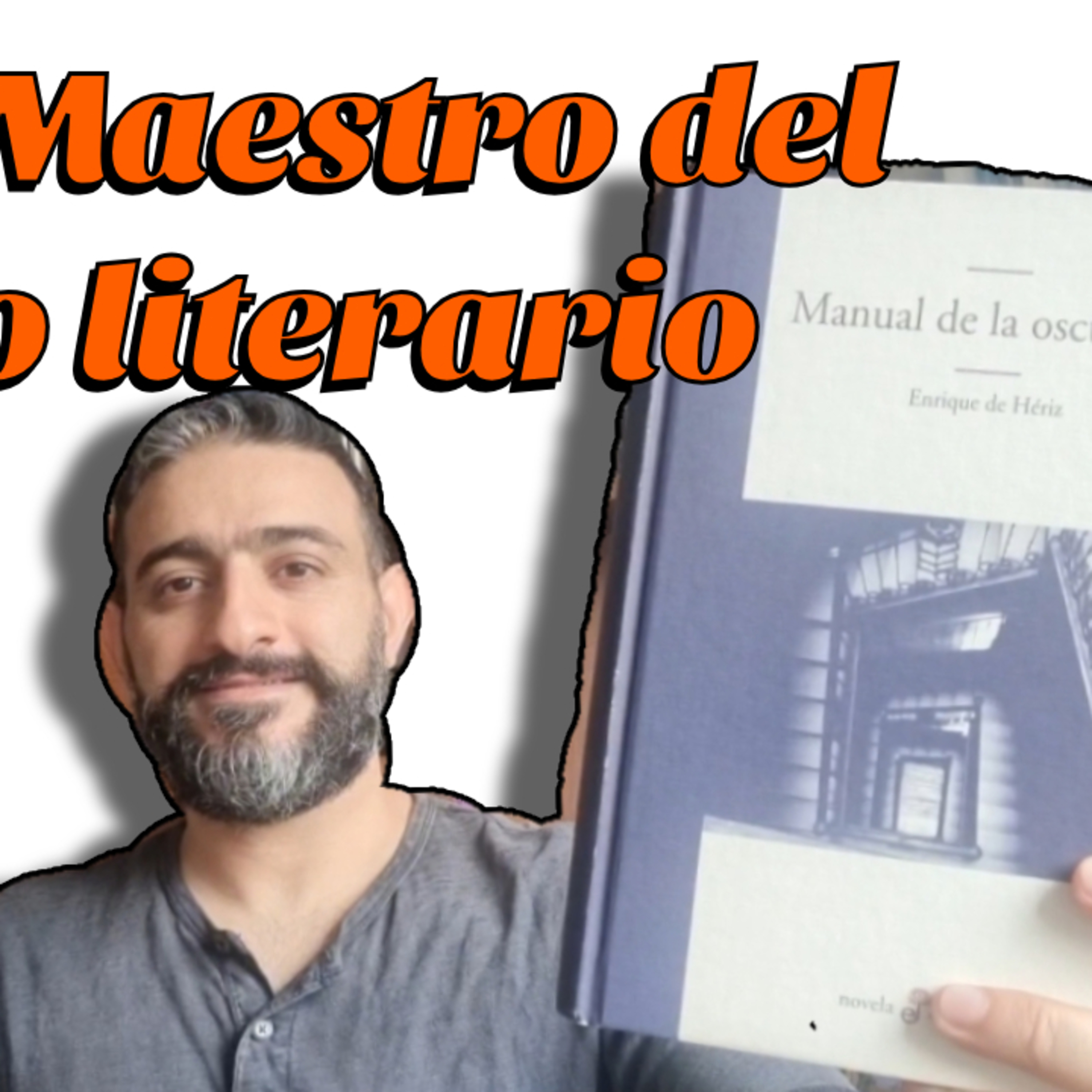 Comentarios de la obra Manual de la oscuridad - Enrique de Hériz episode artwork