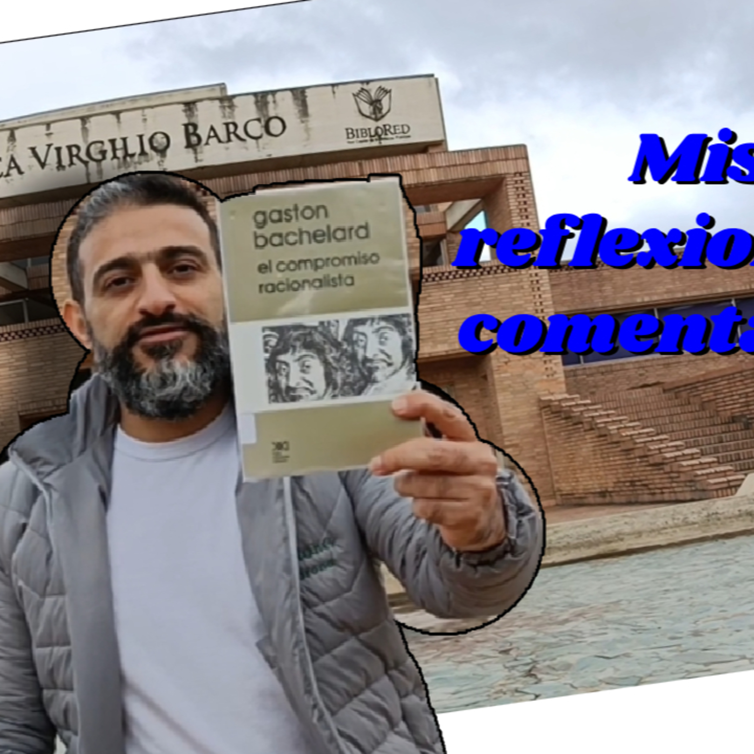 Comentarios de la obra El compromiso racionalista - Gastón Bachelard episode artwork