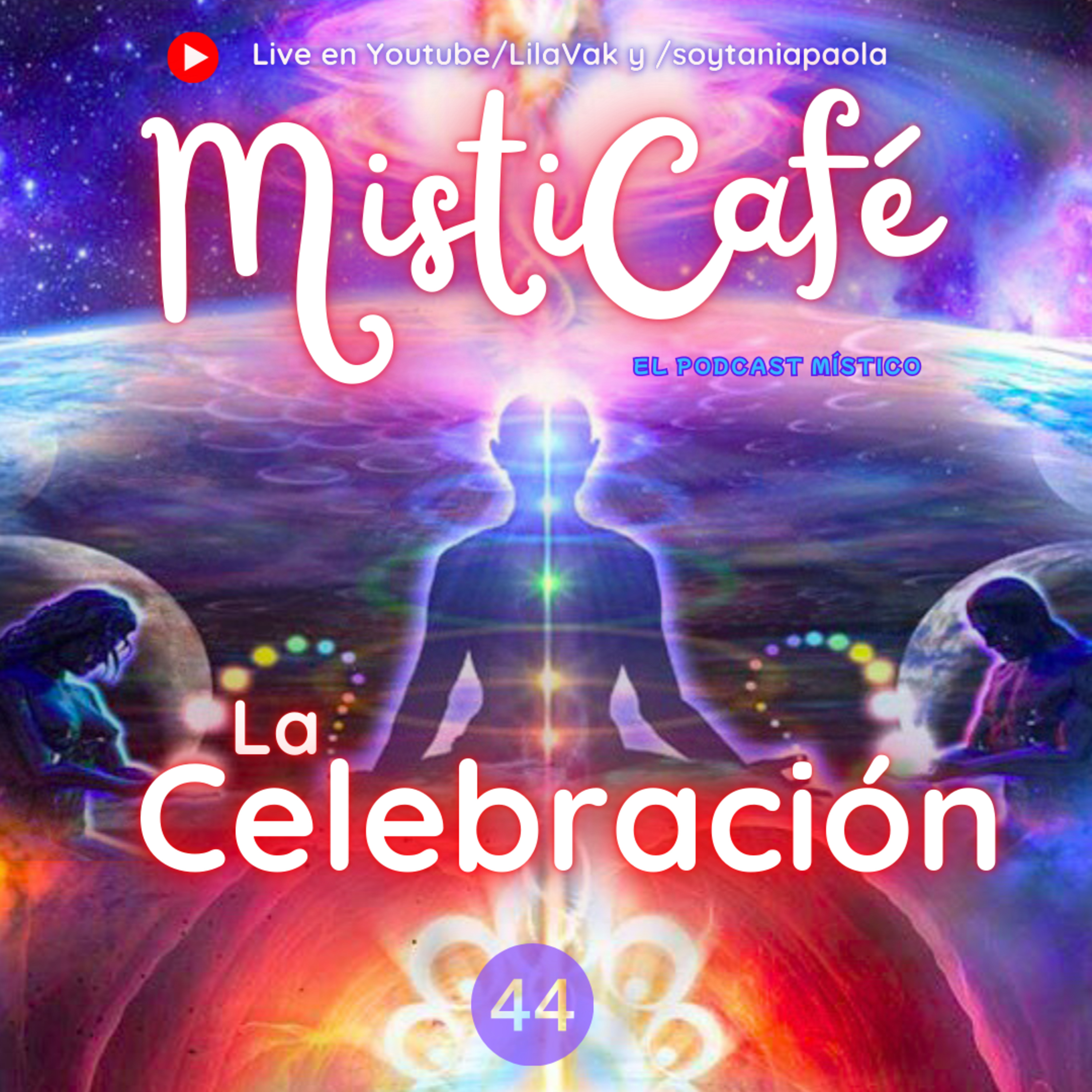 Misticafé E44: La Celebración episode artwork