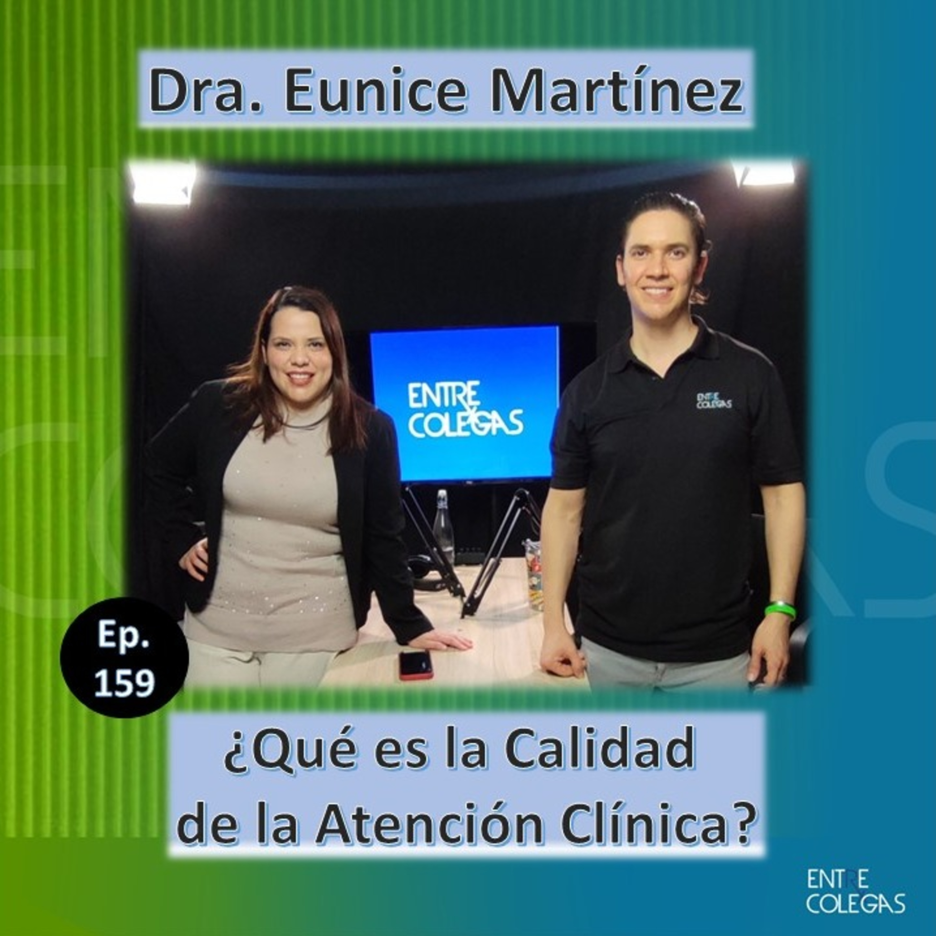 E159 - ¿Qué es la Calidad de la Atención Clínica?
