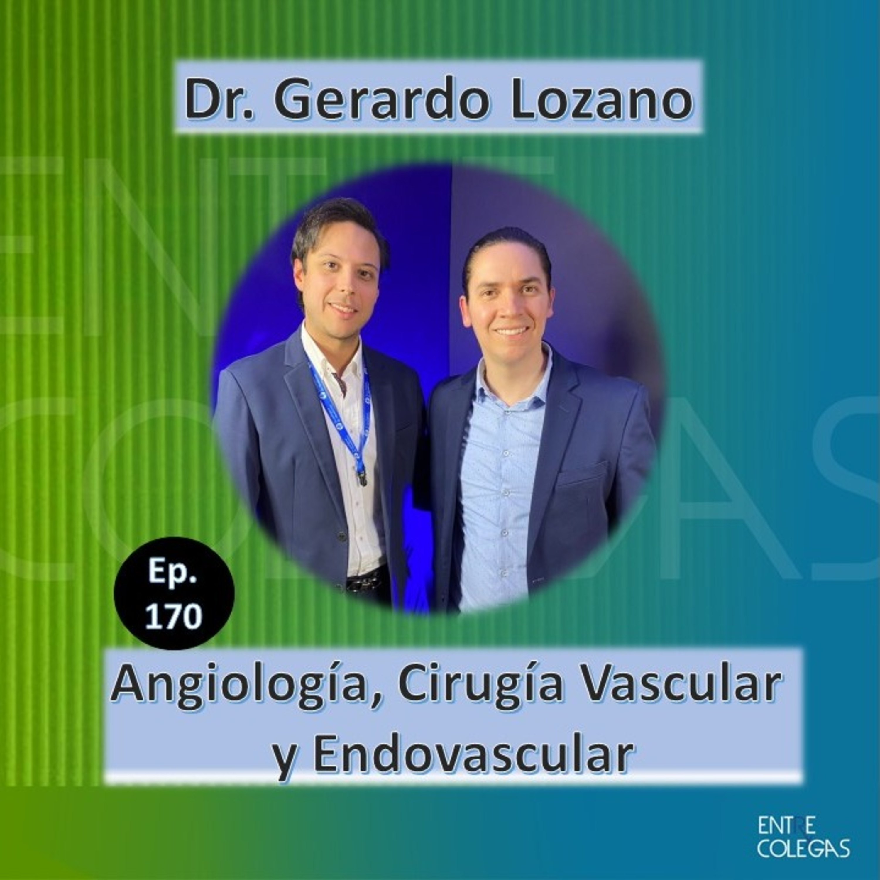 E170 - Angiología, Cirugía Vascular y Endovascular