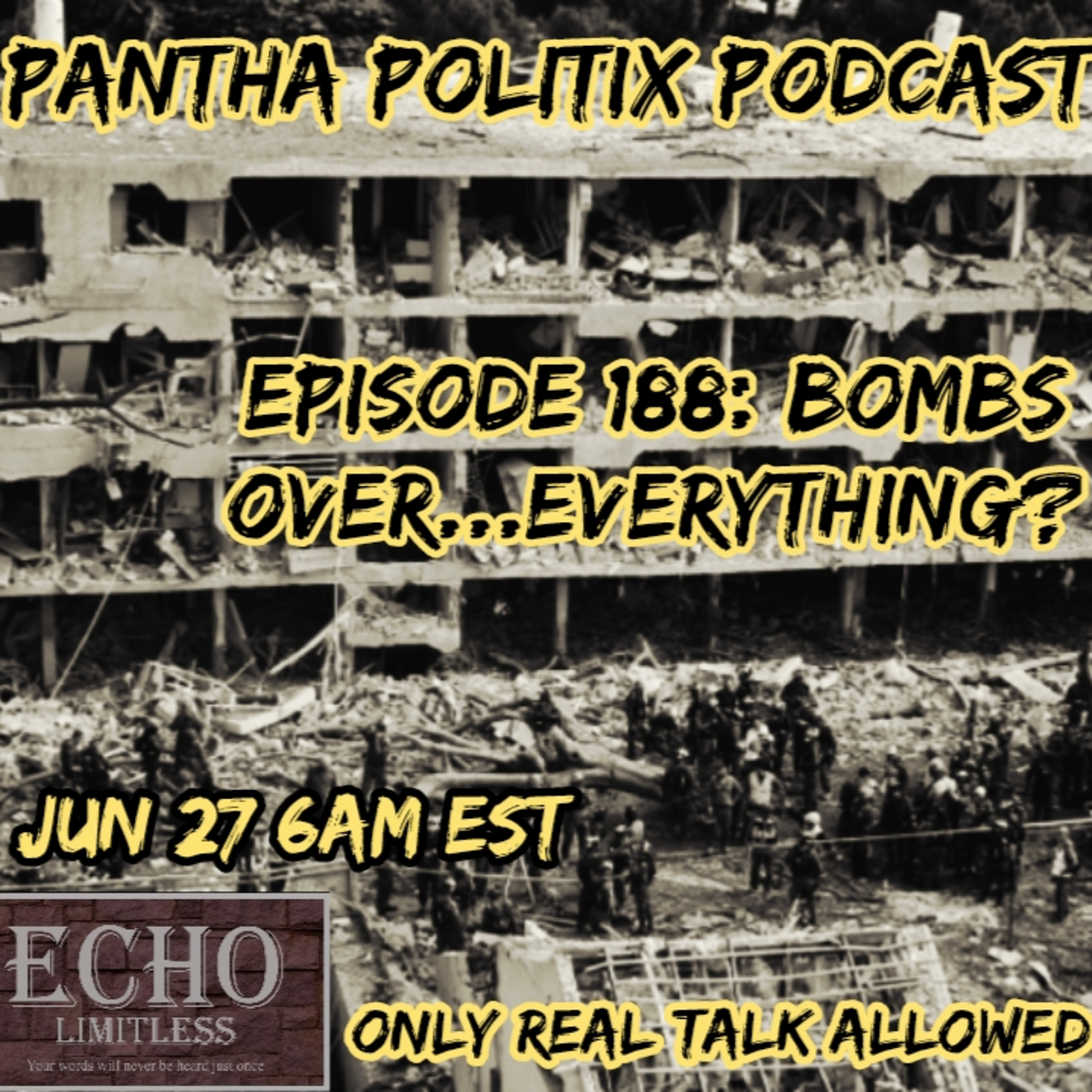 Episode 188: Bombs Over...Everything