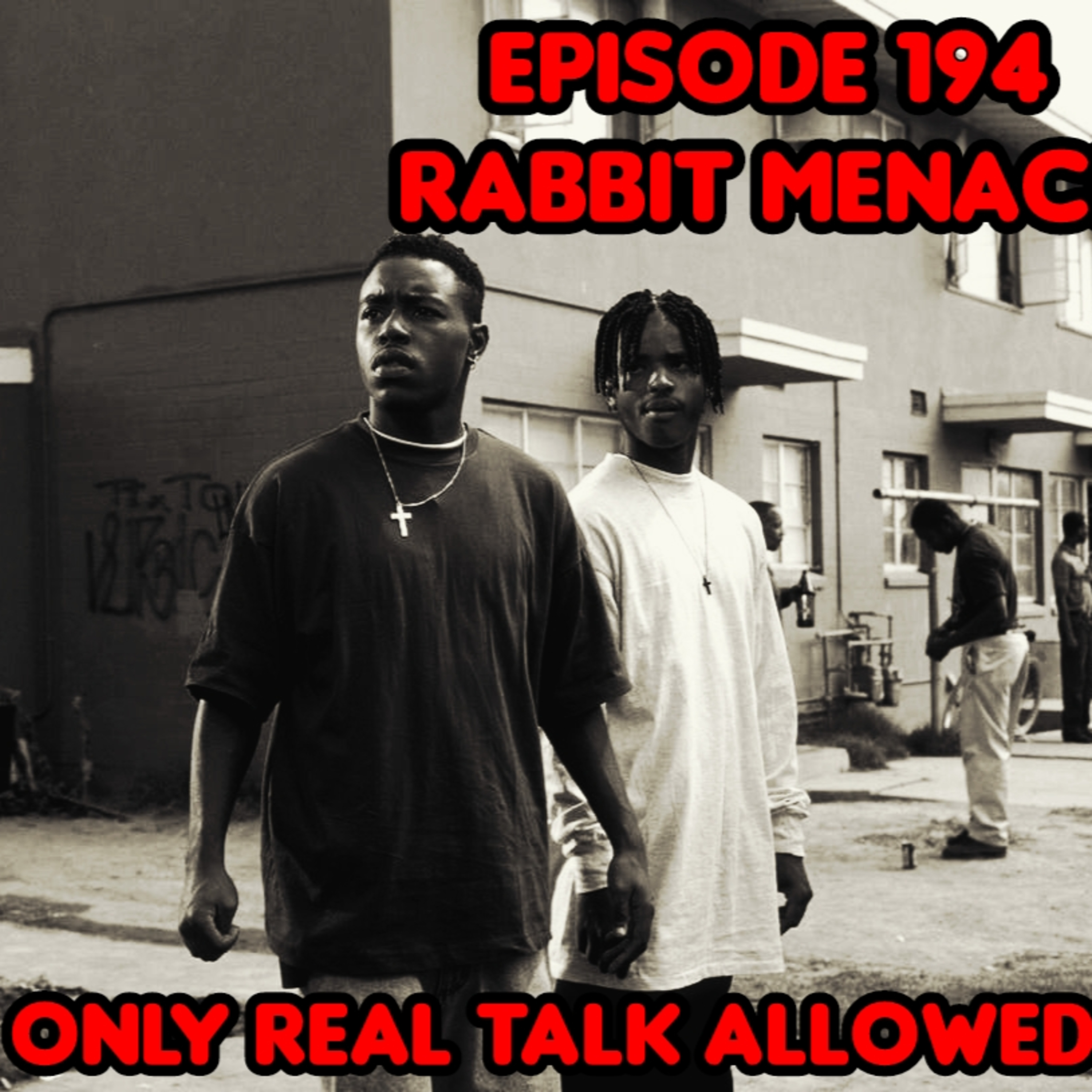 Episode 194: Rabbit Menace