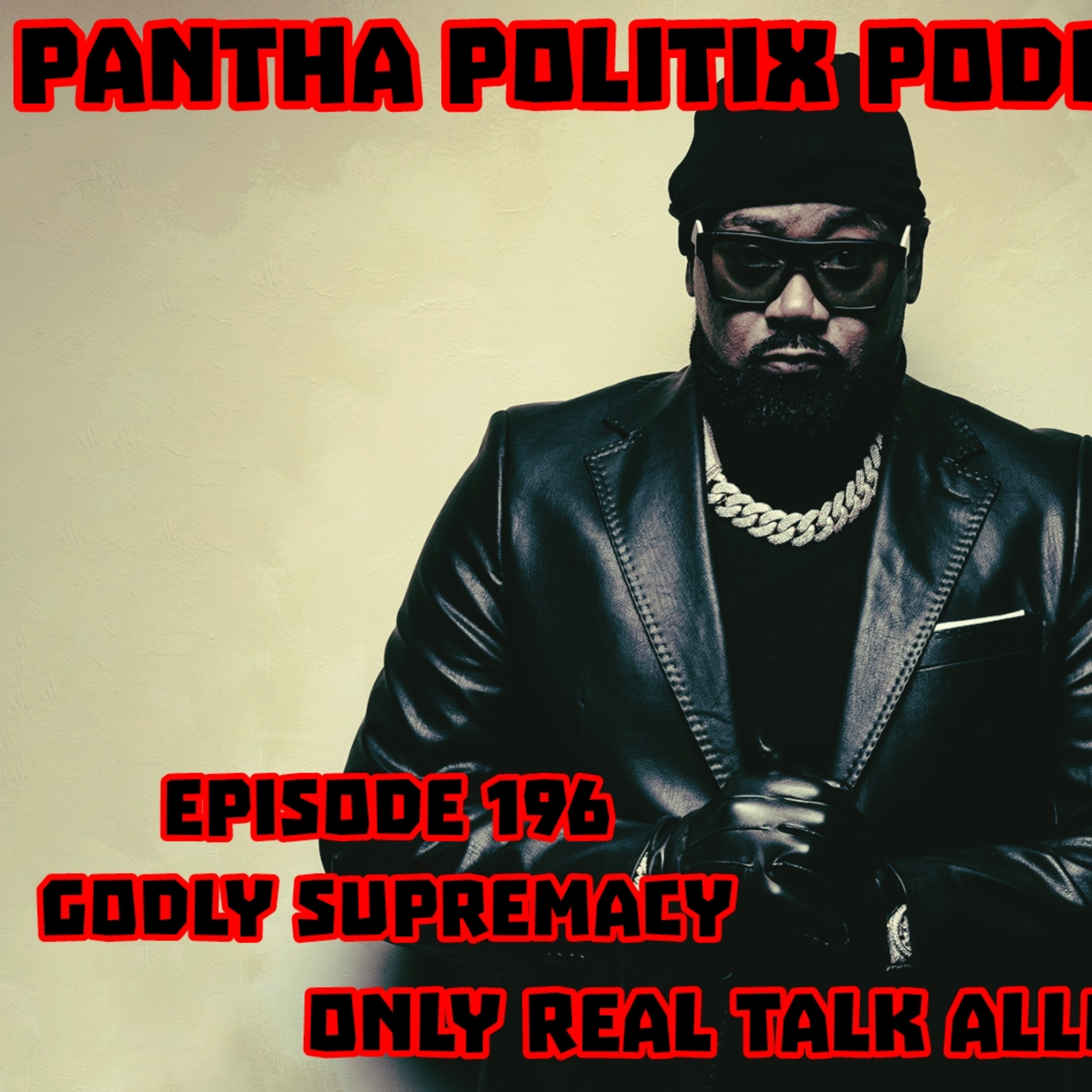 Episode 196: Godly Supremacy