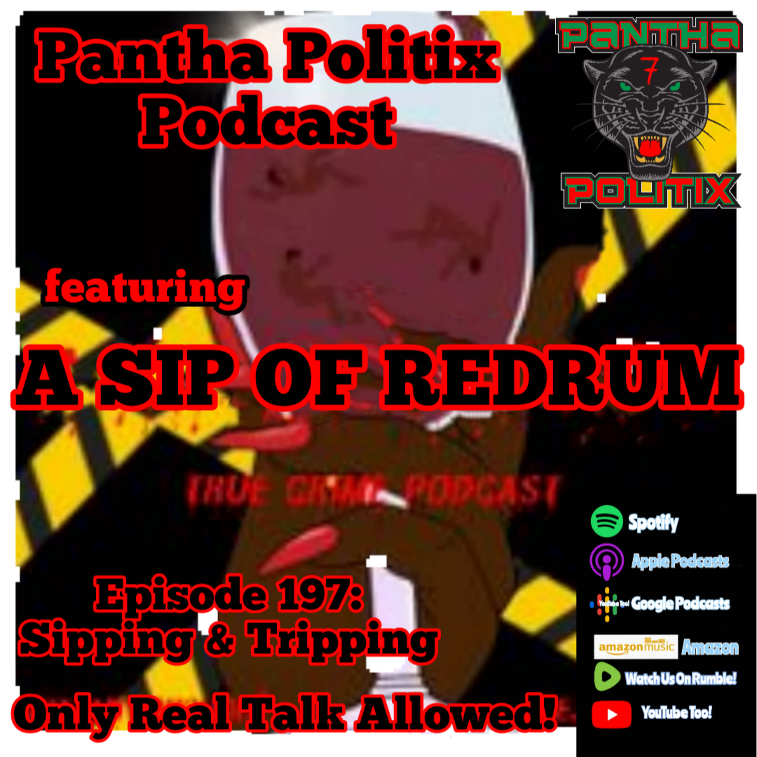 Episode 197: Sippin' & Trippin'