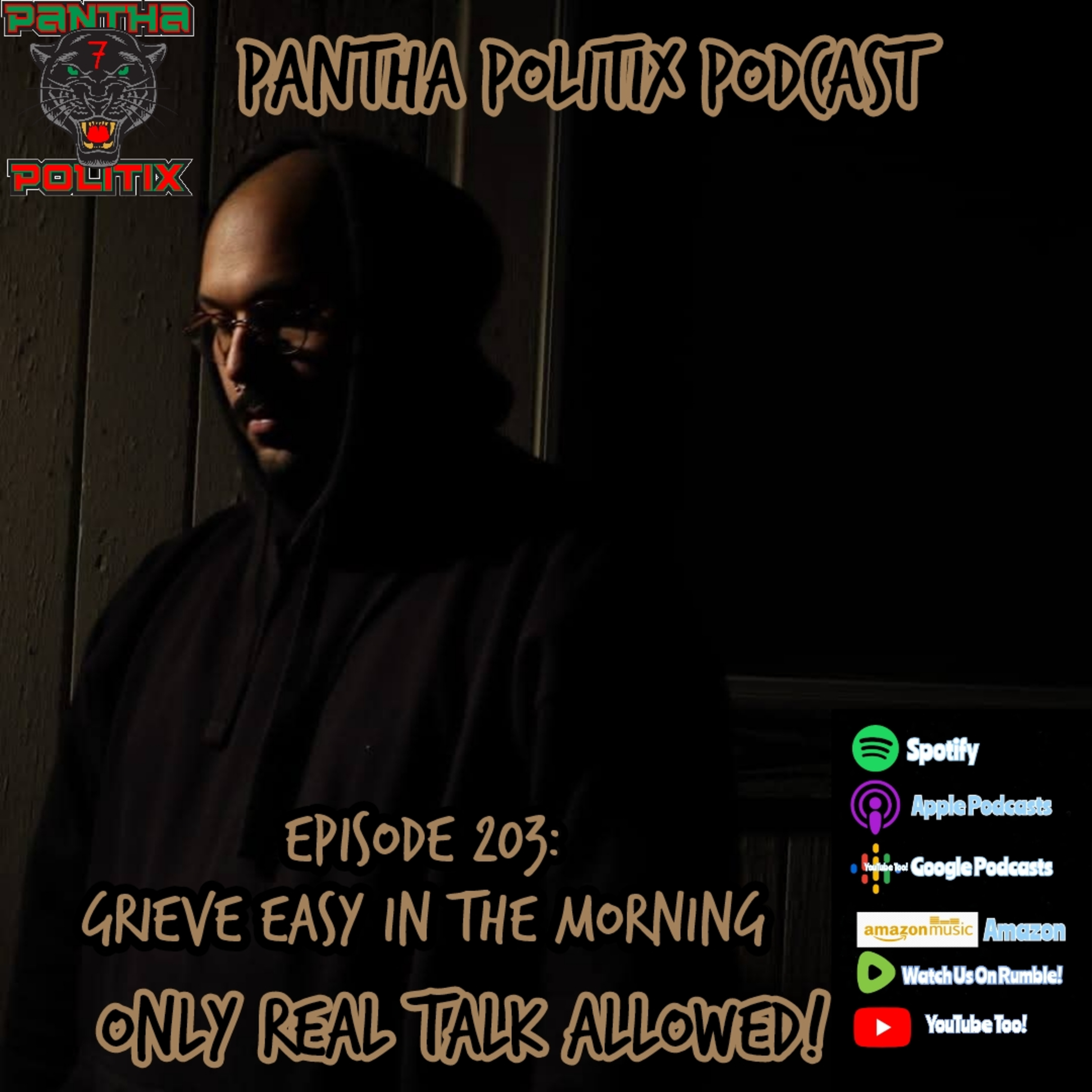 Episode 203: Grieve Easy In The Morning