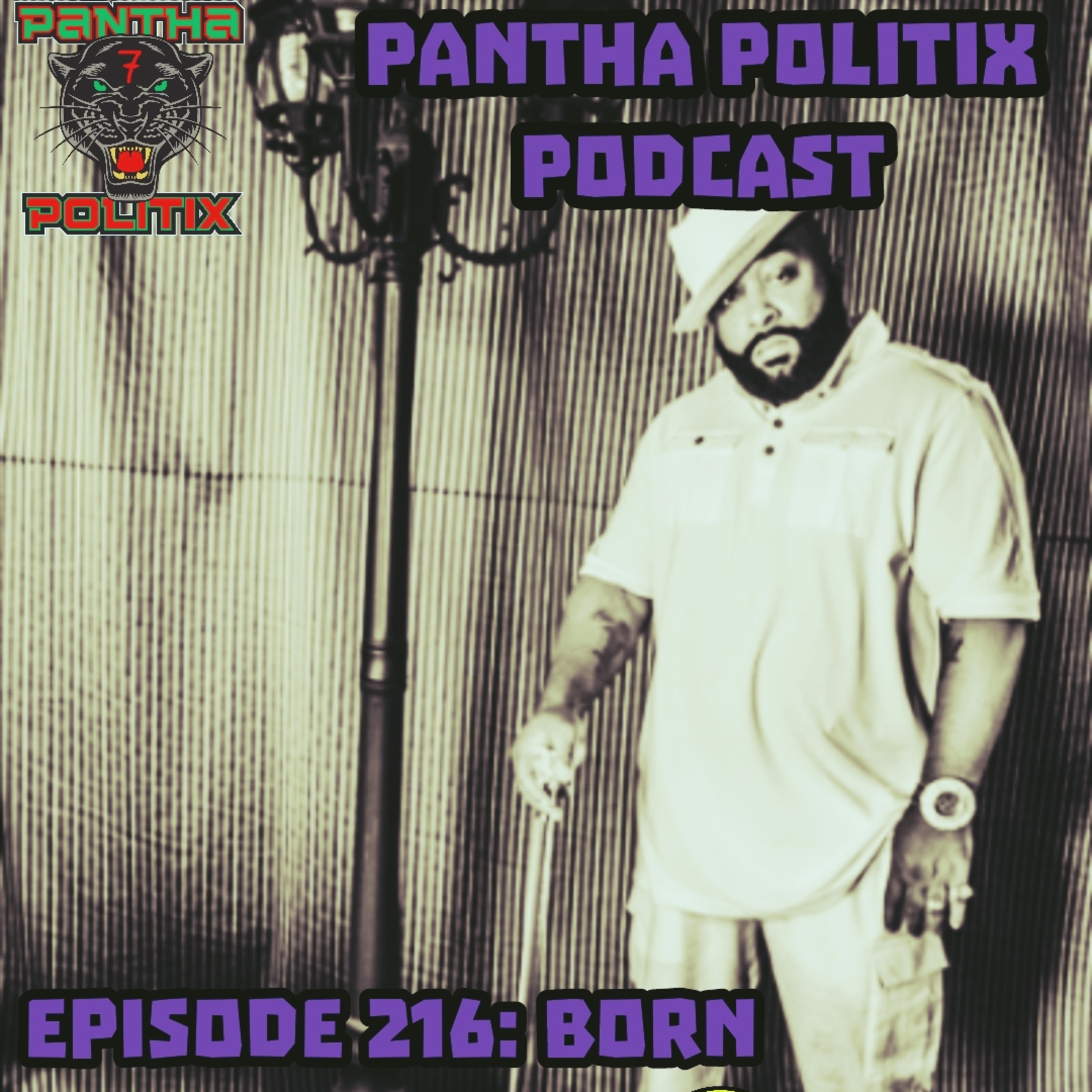 Episode 216: Born A Baddasss