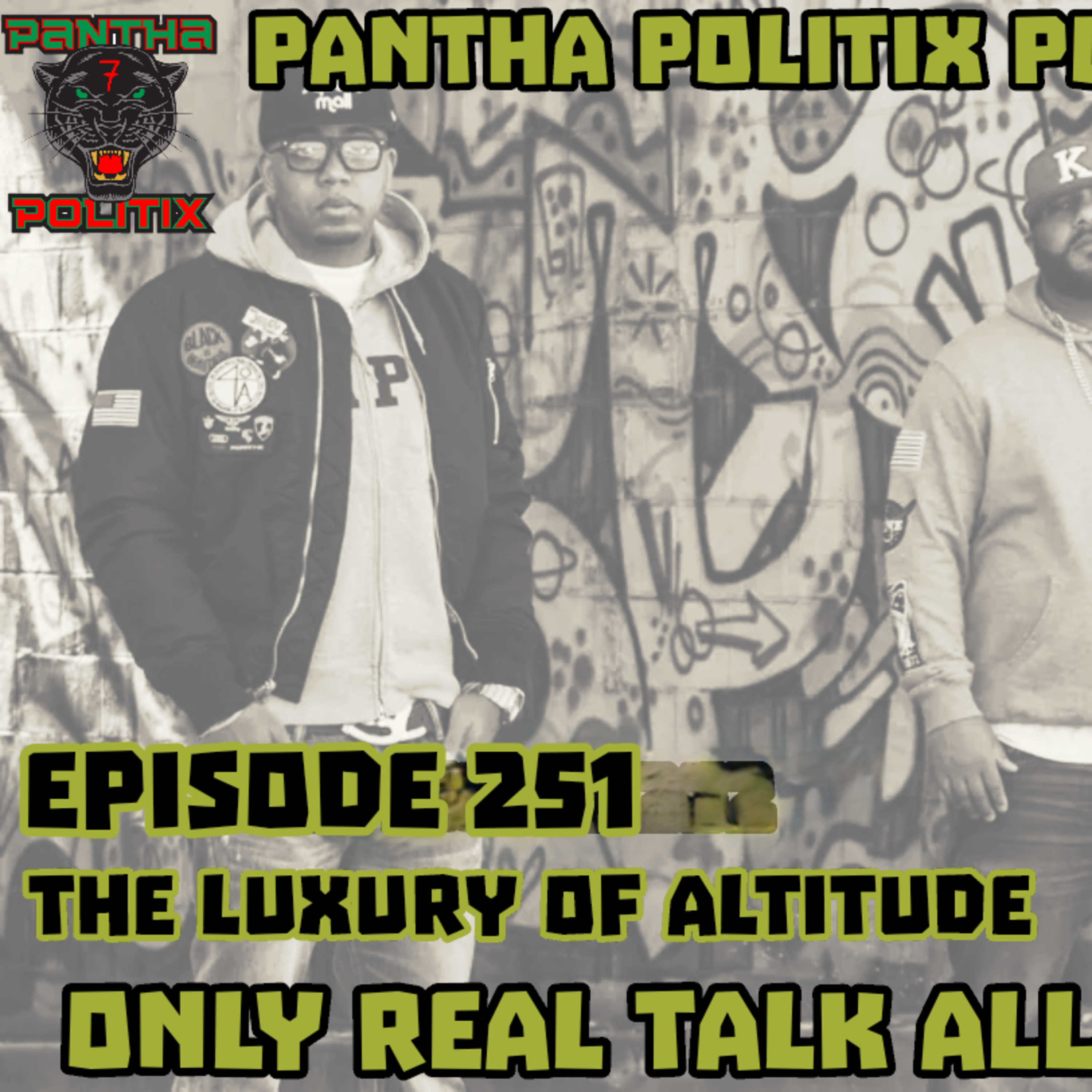 Episode 251: The Luxury of Altitude