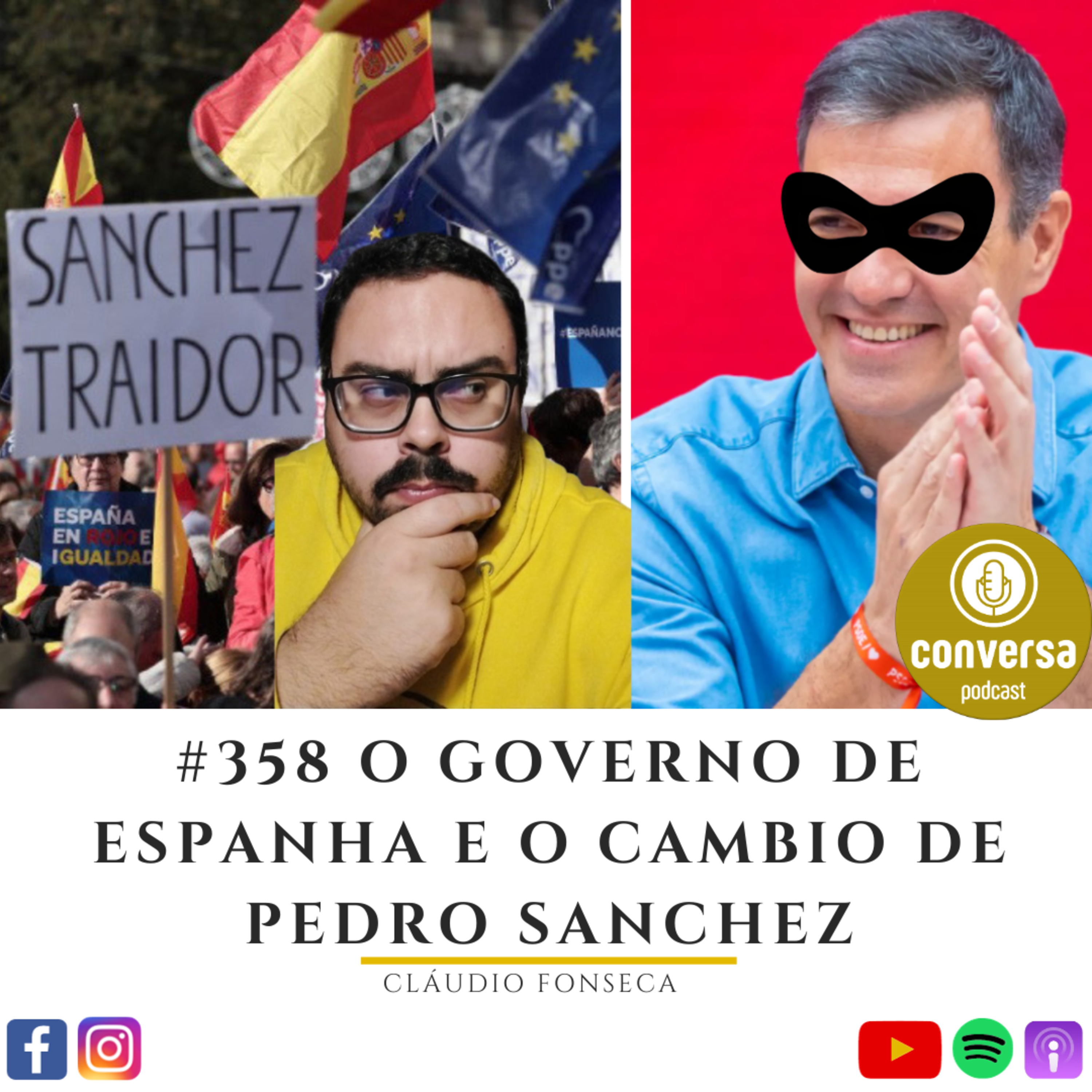 #358 O Governo de Espanha e o Cambio de Pedro Sanchez