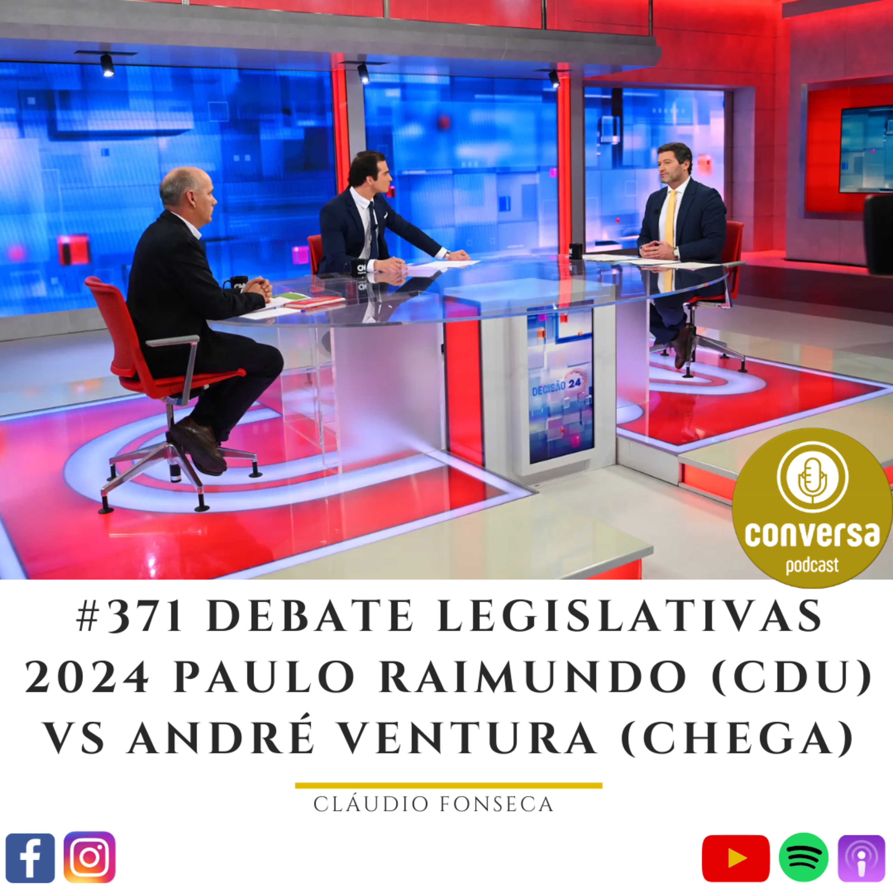 #371 Debate Legislativas 2024 Paulo Raimundo (CDU) VS André Ventura (CHEGA) episode artwork
