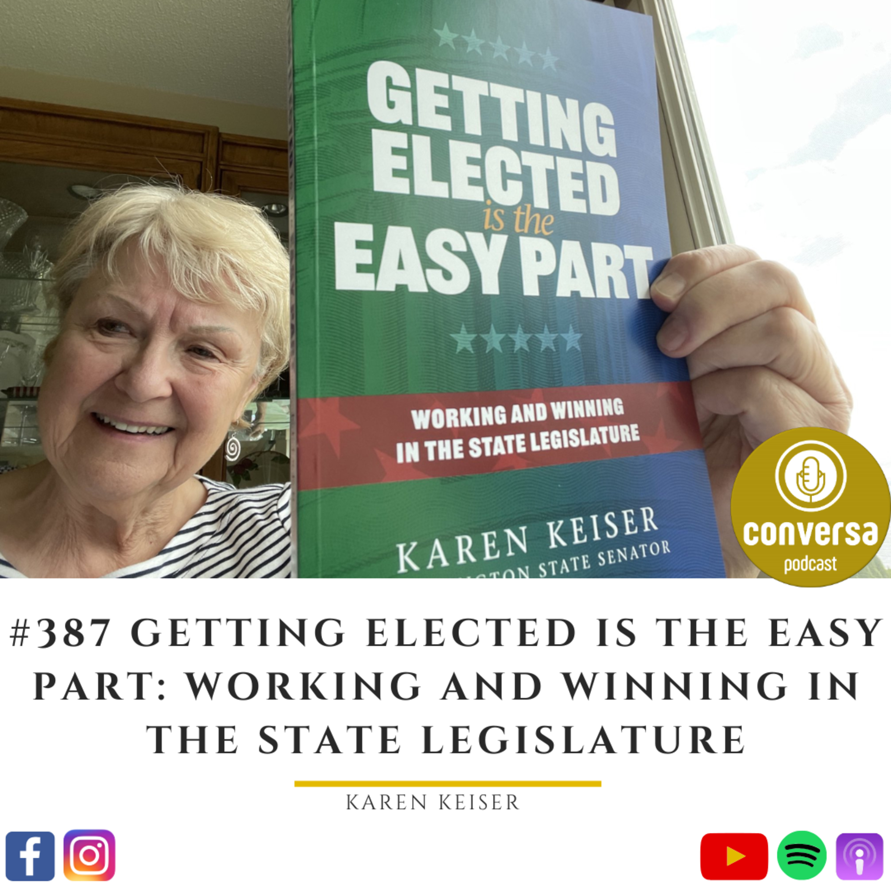 #387 Getting Elected is the Easy Part: Working and Winning in the State Legislature - Karen Keiser episode artwork
