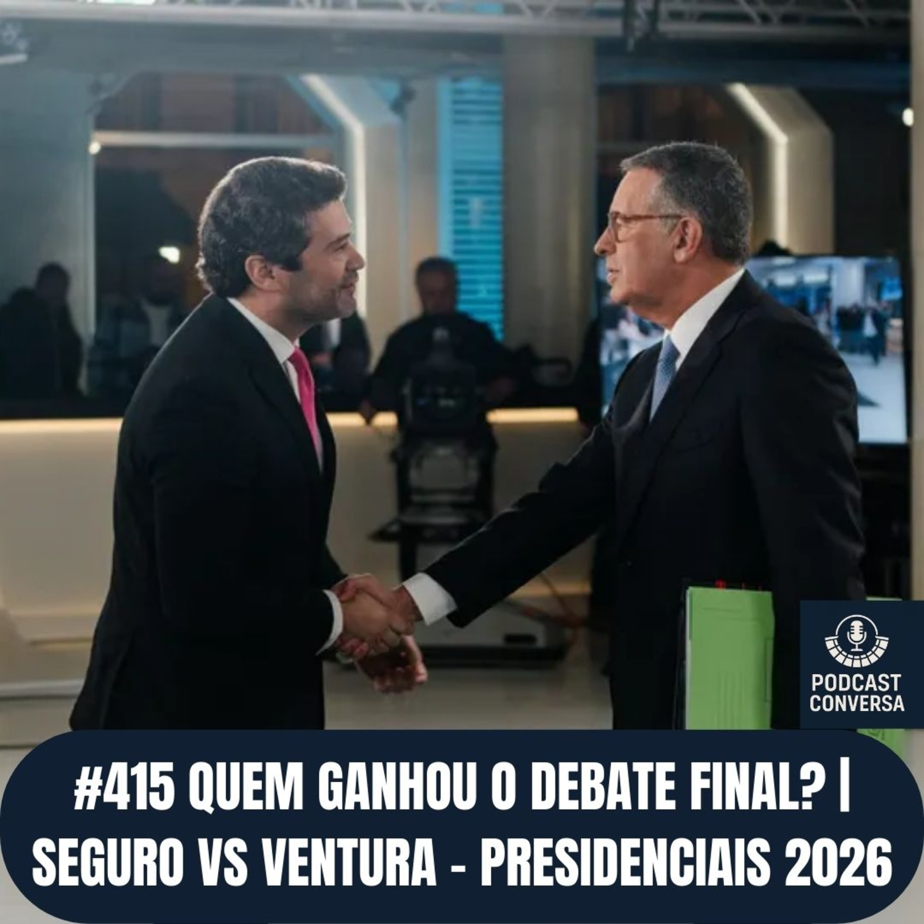 #415 Quem Ganhou o Debate Final? | Seguro vs Ventura – Presidenciais 2026 episode artwork