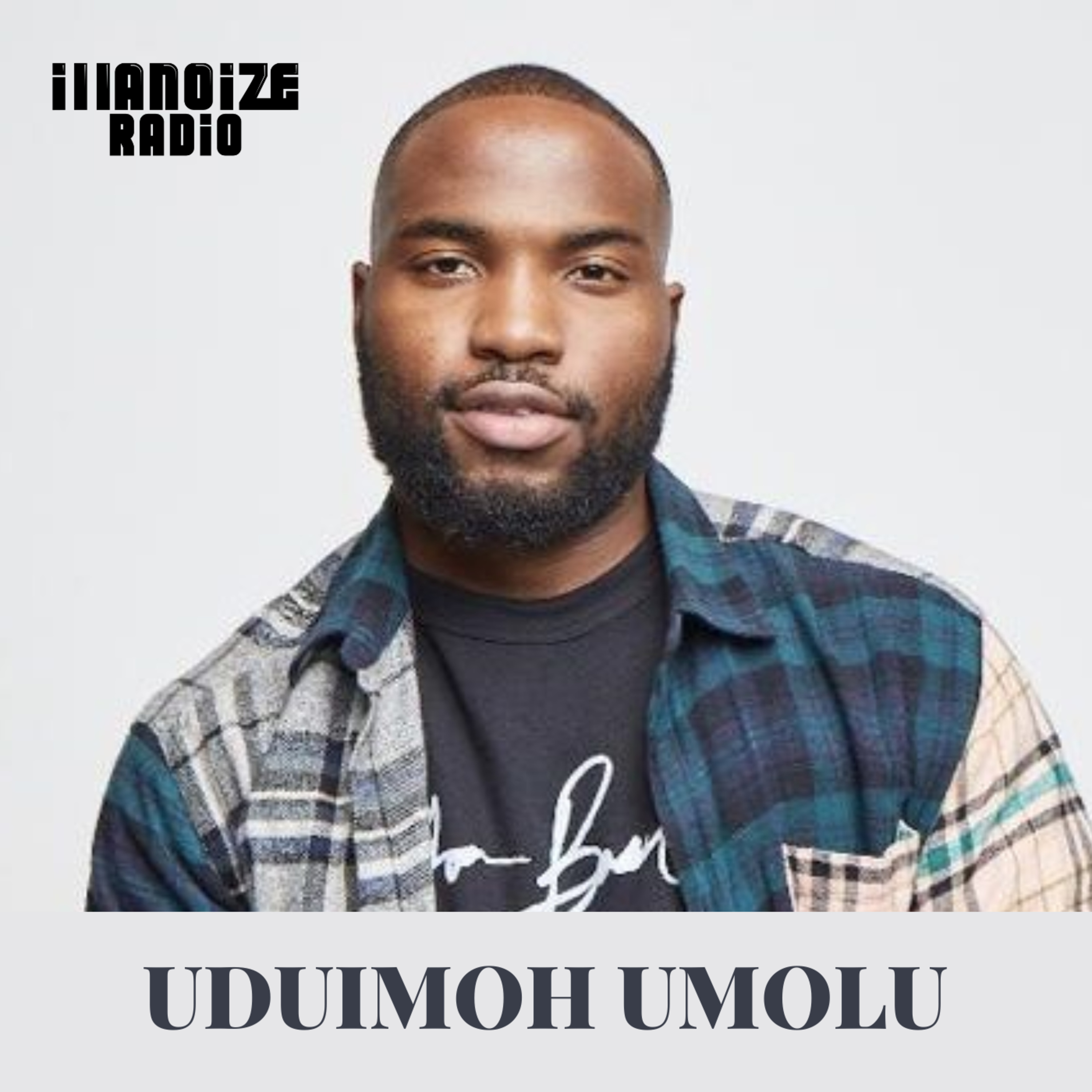 Uduimoh Umolu: Sipping Into Legacy With Jon Basíl Tequila | iLLANOiZE Radio episode artwork