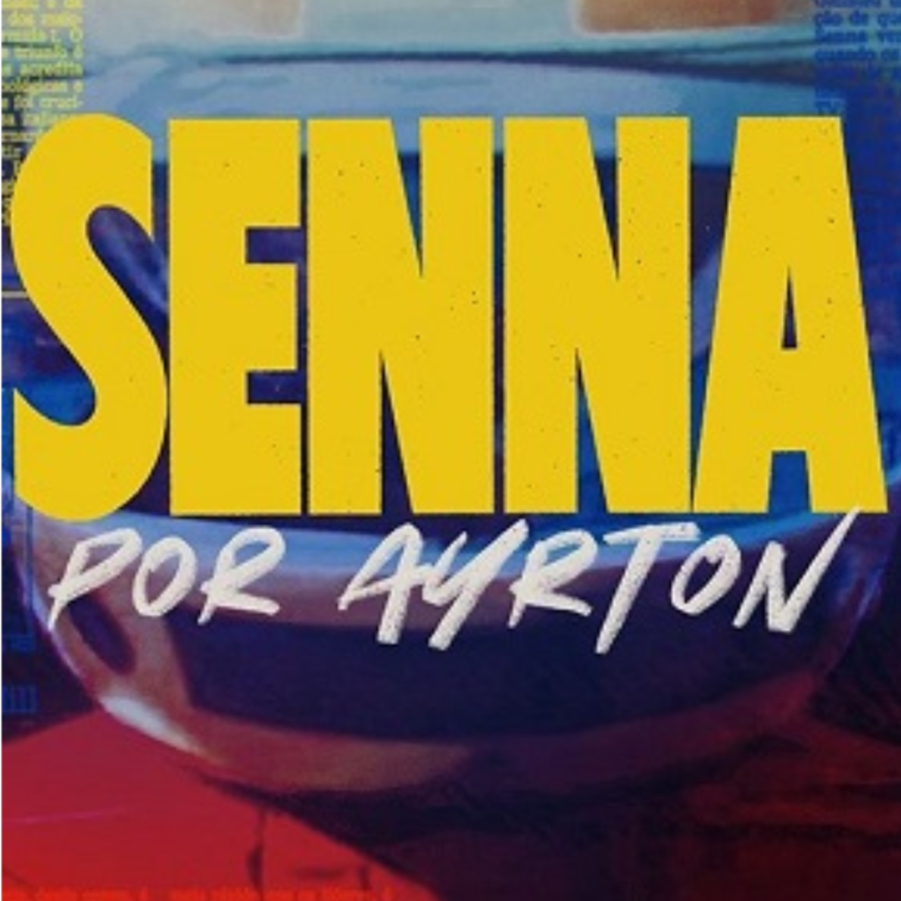 #274 - Comentários da Série Senna por Ayrton episode artwork