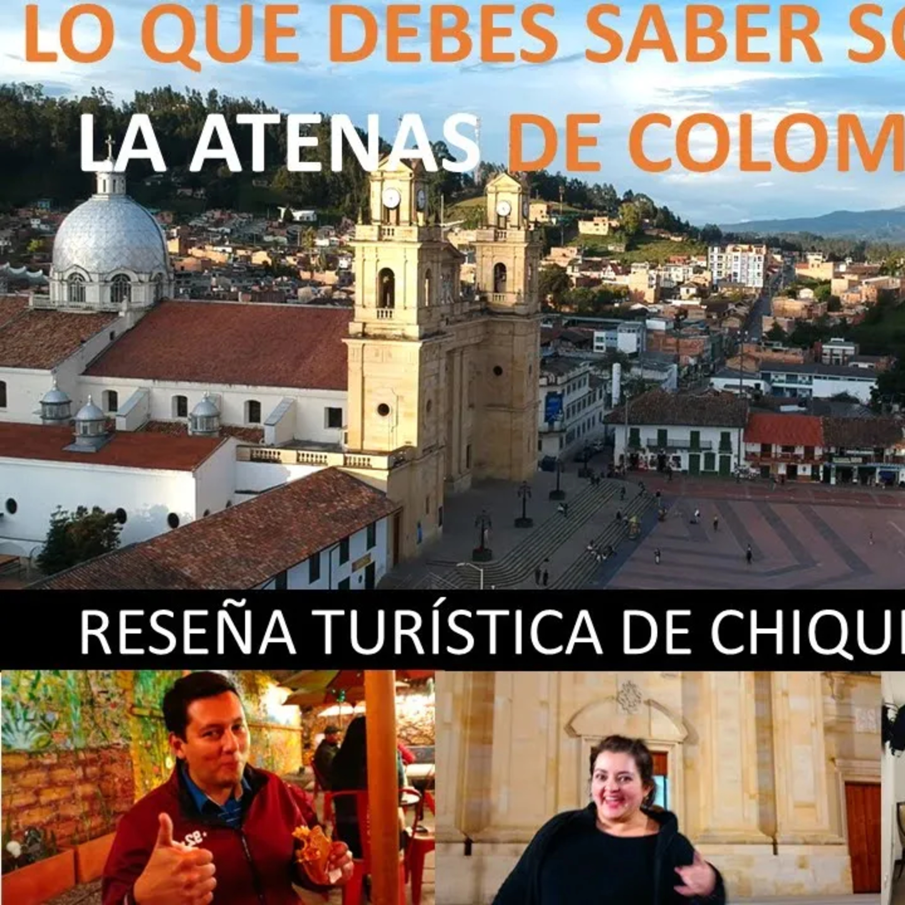 Lo que DEBES SABER sobre CHIQUINQUIRÁ en Boyacá, Colombia episode artwork