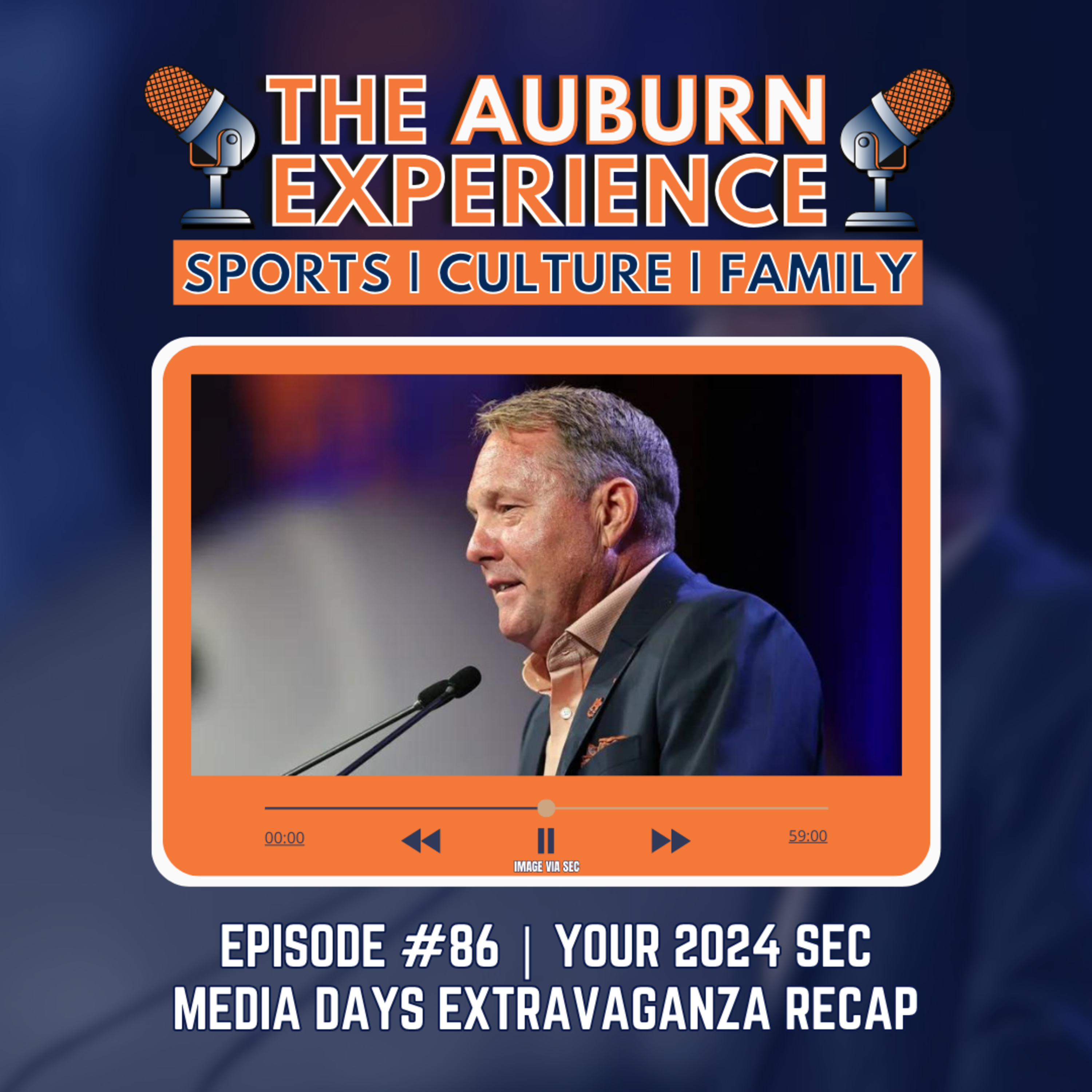The Auburn Experience #86 | Your 2024 SEC Media Days Extravaganza Recap episode artwork