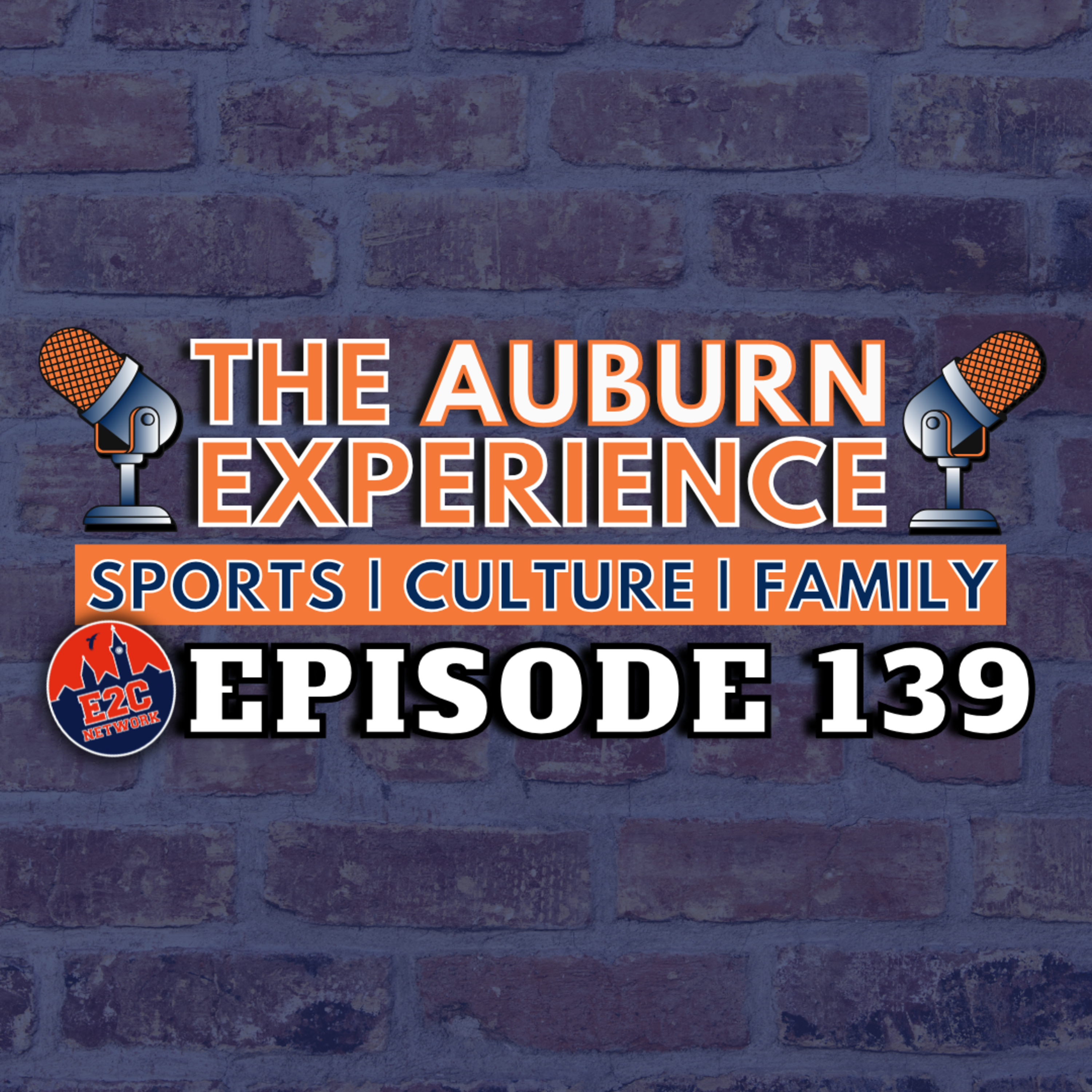 The Auburn Experience | E2C Network Podcasts