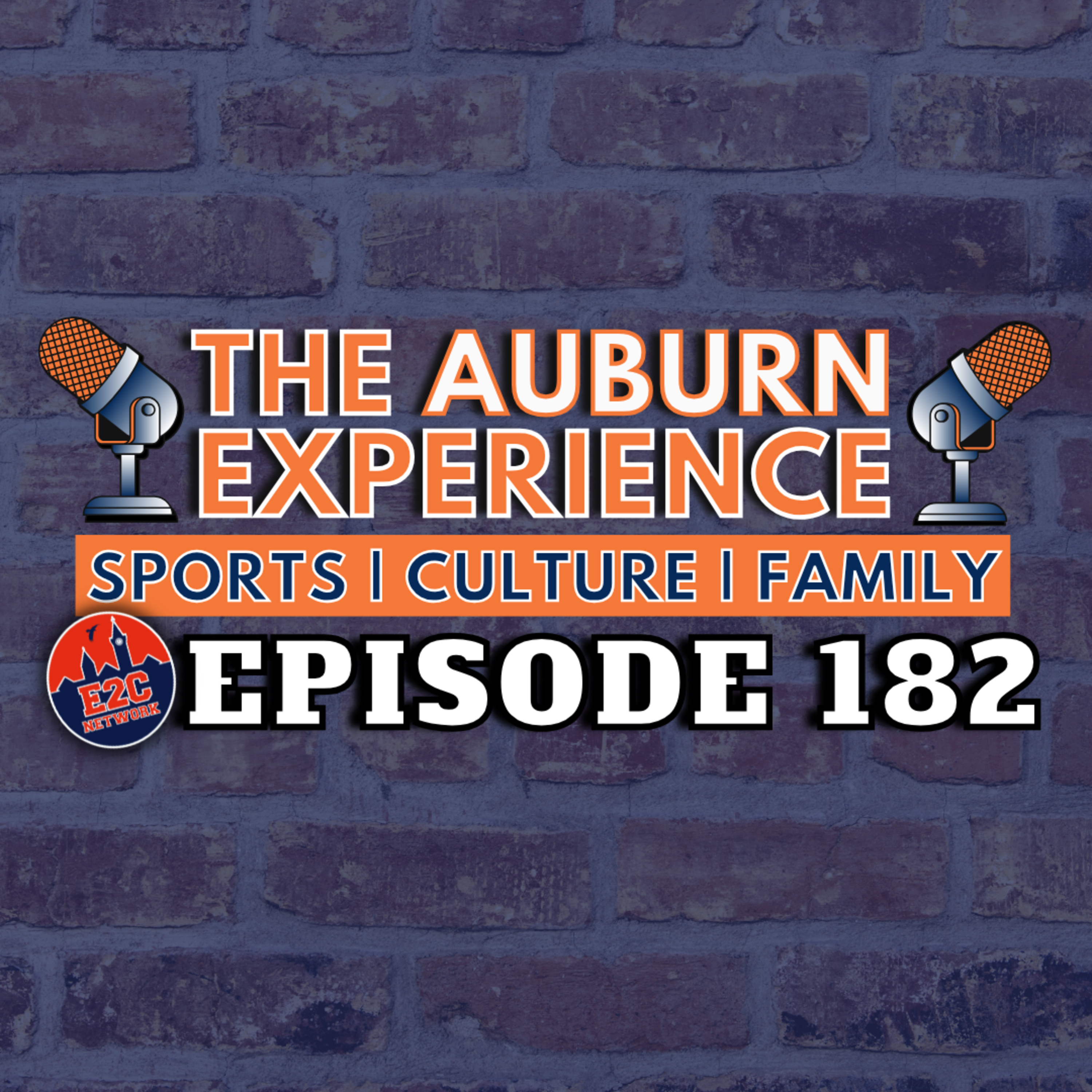 The Auburn Experience | EP. 182 | SEC Media Days Smorgasbord episode artwork