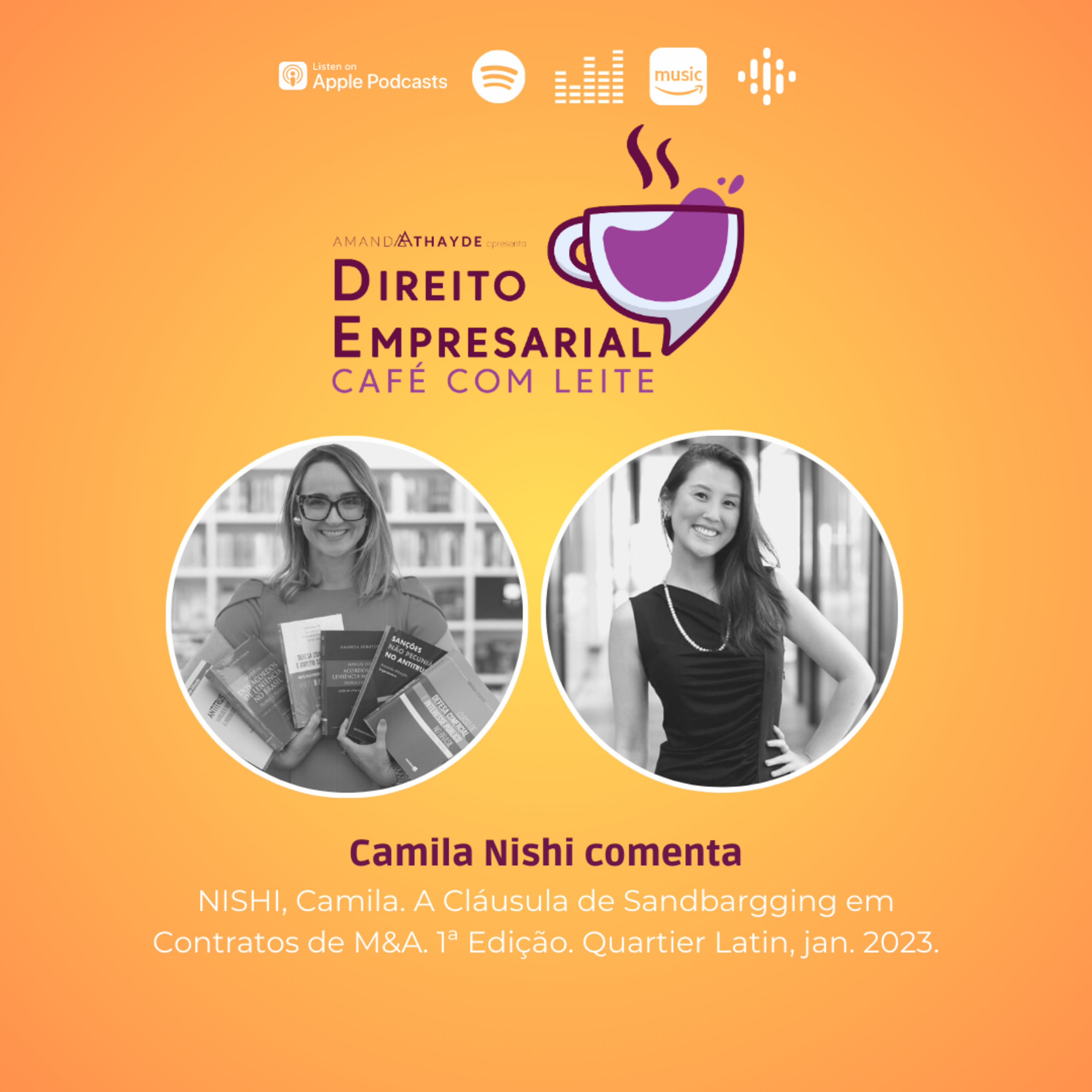 EP#157: NISHI, Camila. A Cláusula de Sandbagging em Contratos de M&A. 1ª Edição. Quartier Latin, jan. 2023.  episode artwork