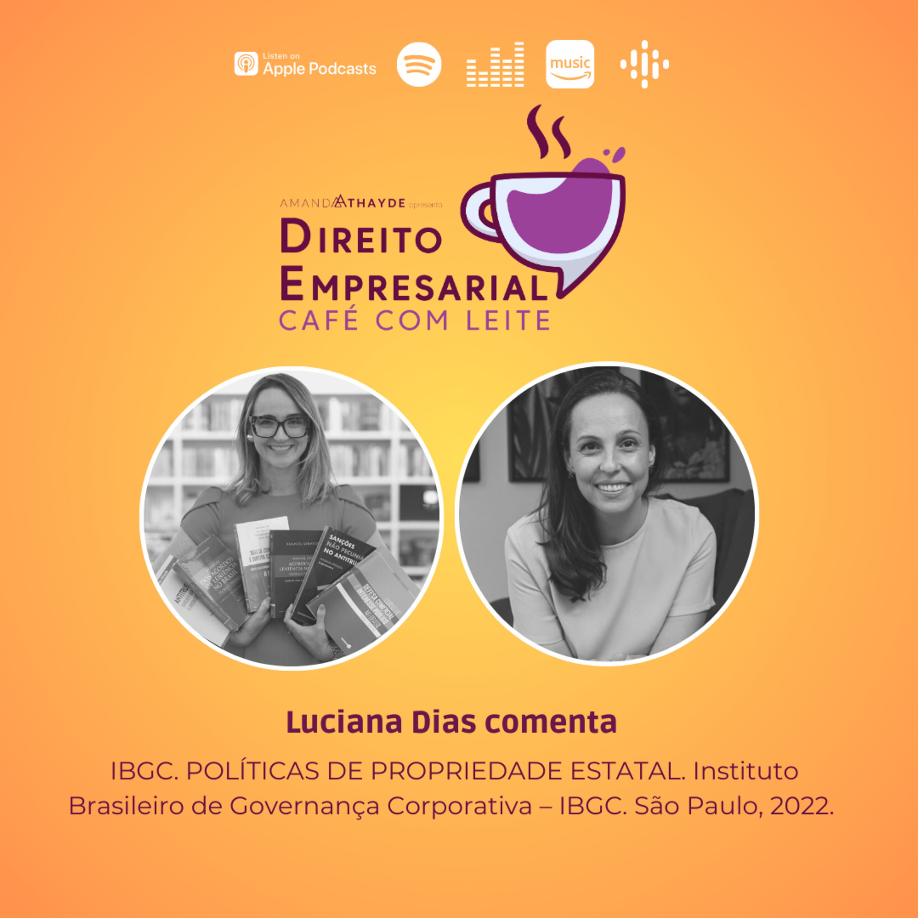 EP#145: IBGC. POLÍTICAS DE PROPRIEDADE ESTATAL. Instituto Brasileiro de Governança Corporativa – IBGC. São Paulo, 2022.  episode artwork