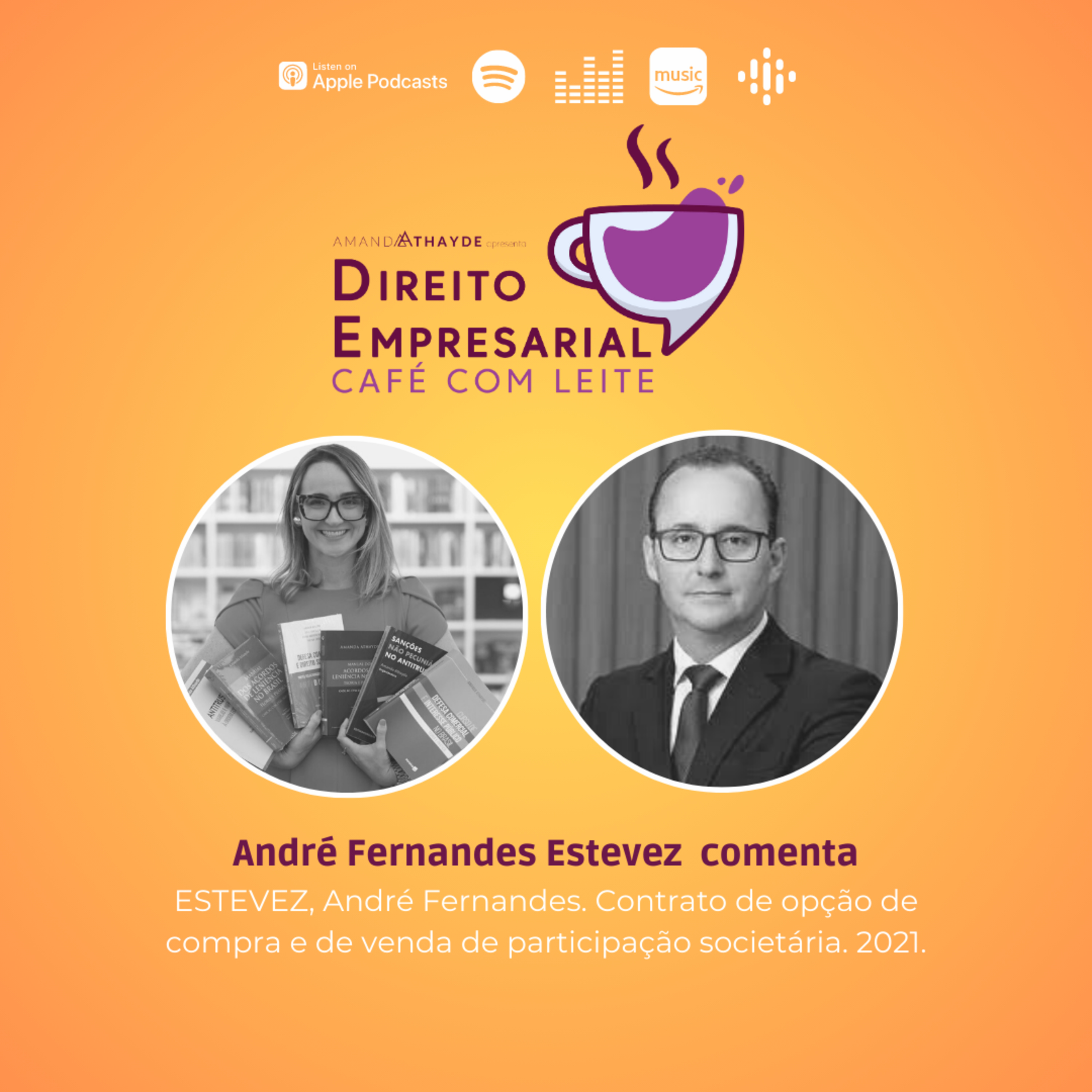EP#149: ESTEVEZ, André Fernandes. Contrato de opção de compra e de venda de participação societária. 2021 episode artwork