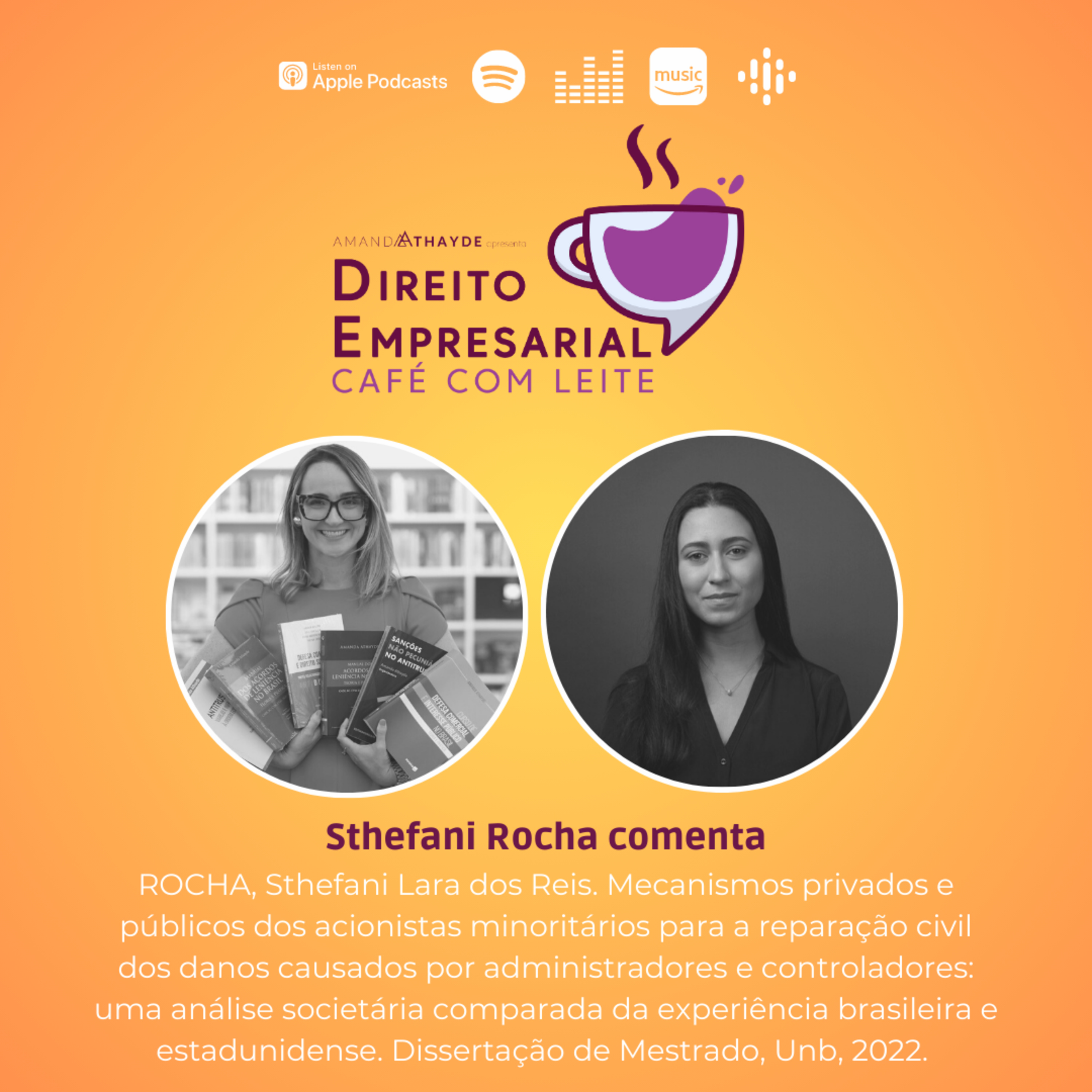 EP#153: ROCHA, Sthefani Lara dos Reis. Mecanismos privados e públicos dos acionistas minoritários para a reparação civil dos danos causados por administradores e controladores: uma análise societária episode artwork