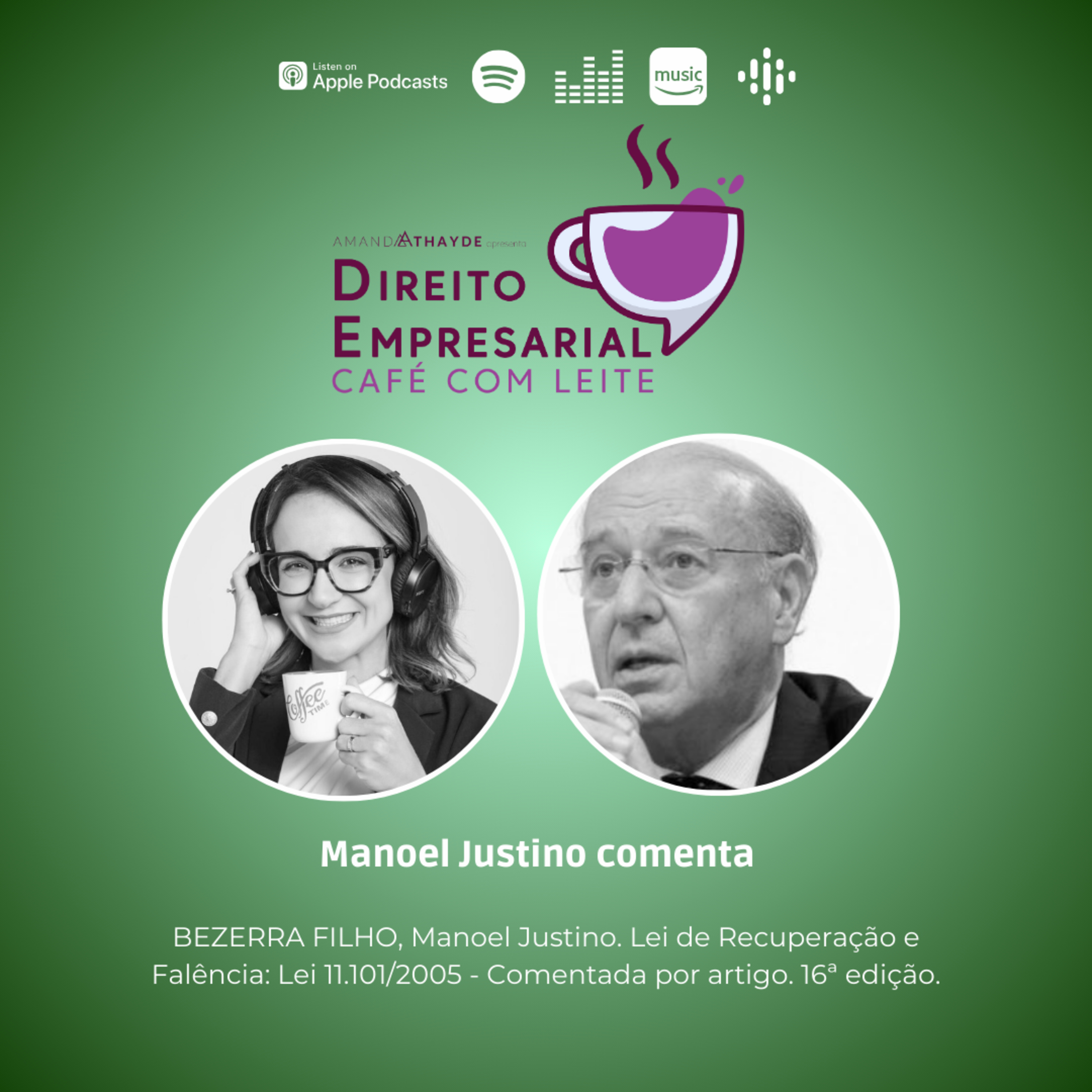 EP#164: BEZERRA FILHO, Manoel Justino. Lei de Recuperação e Falência: Lei 11.101/2005 - Comentada por artigo. 16ª edição.  episode artwork