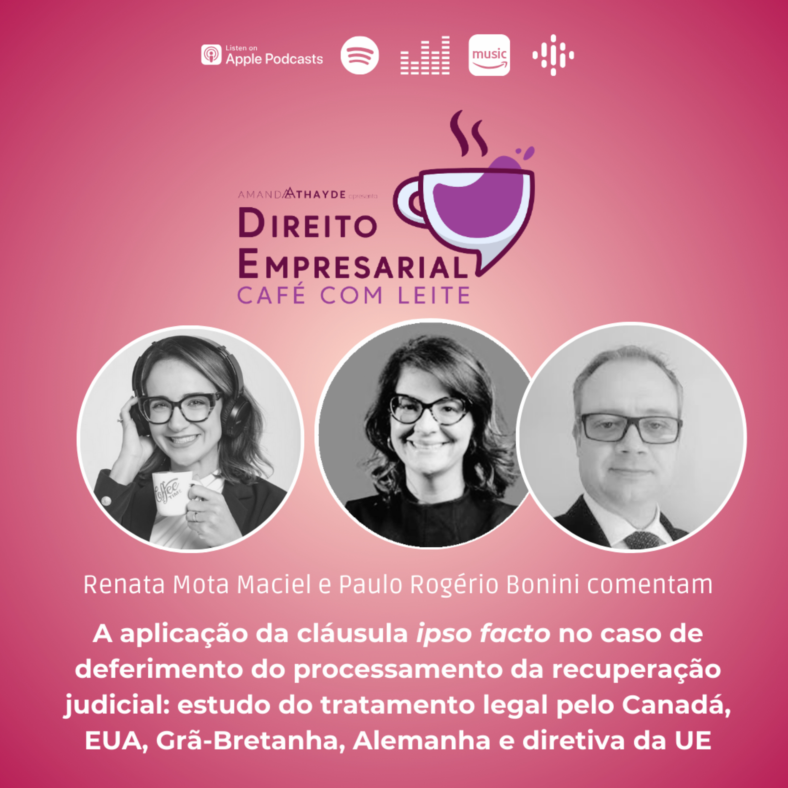 EP#199: MACIEL, Renata Mota. BONINI, Paulo Rogério. A APLICAÇÃO DA CLÁUSULA IPSO FACTO NO CASO DE DEFERIMENTO DO PROCESSAMENTO DA RECUPERAÇÃO JUDICIAL: ESTUDO DO TRATAMENTO LEGAL PELO CANADÁ episode artwork