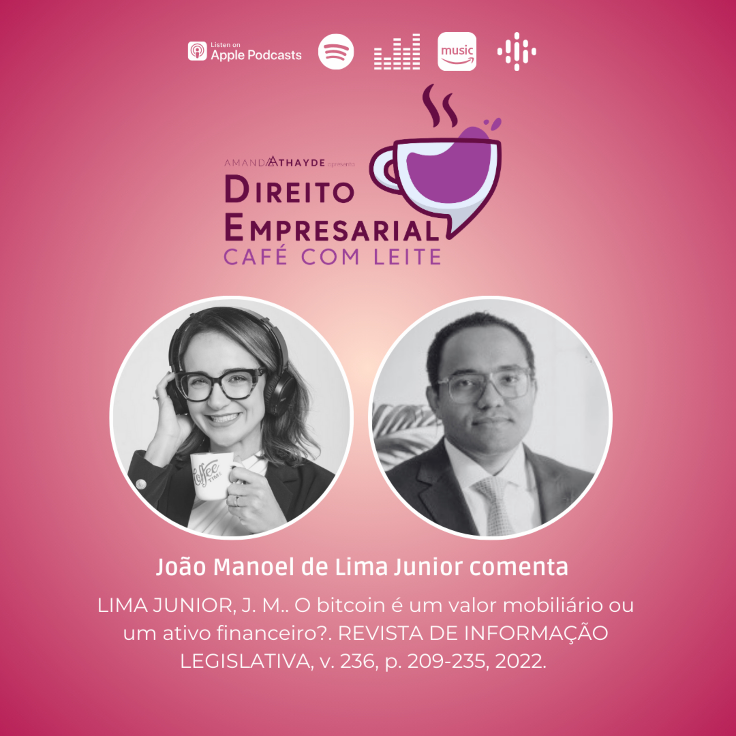 EP#205: LIMA JUNIOR, J. M.. O bitcoin é um valor mobiliário ou um ativo financeiro?. REVISTA DE INFORMAÇÃO LEGISLATIVA, v. 236, p. 209-235, 2022. episode artwork