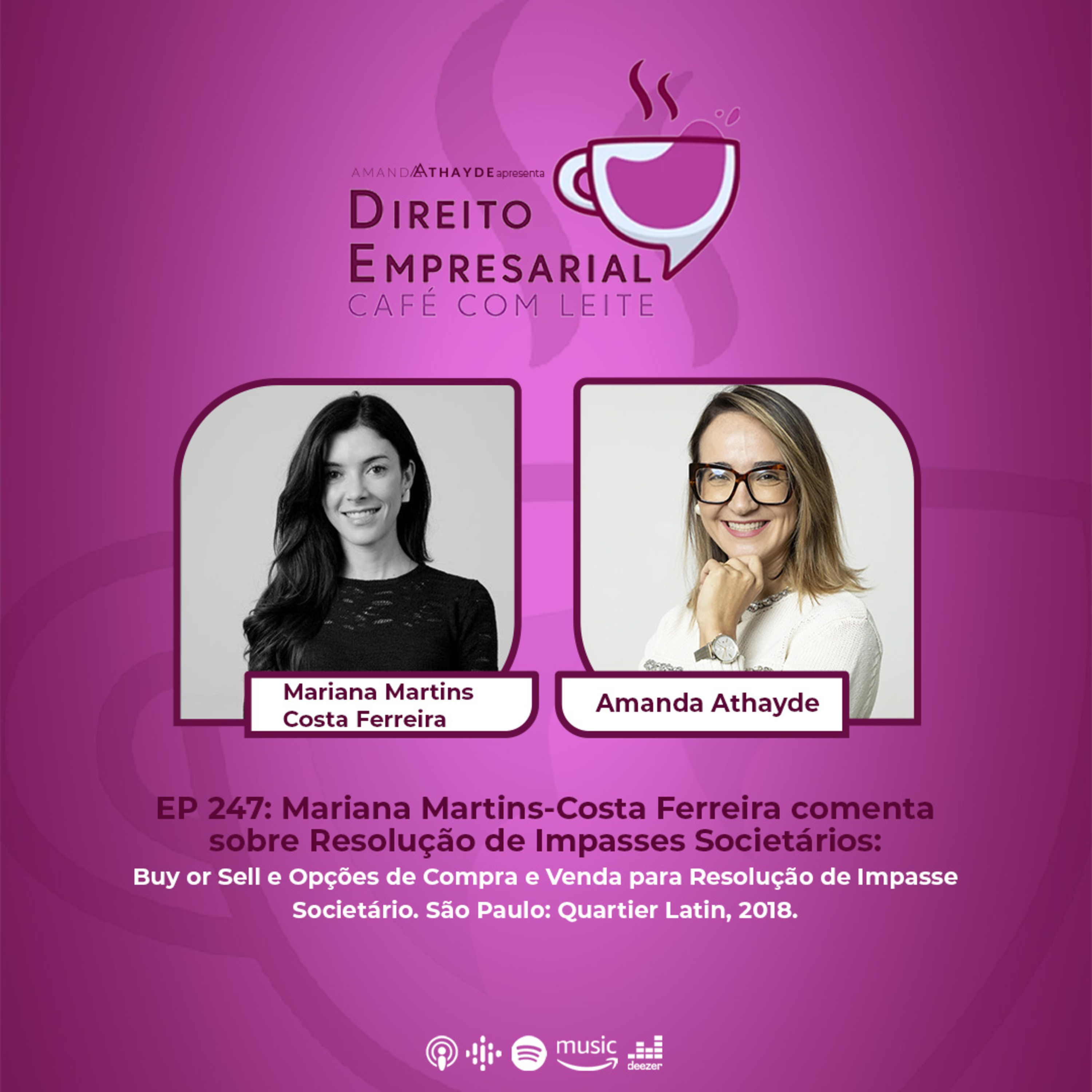 EP#247: Mariana Martins Costa Ferreira comenta sobre Resolução de Impasses Societários episode artwork