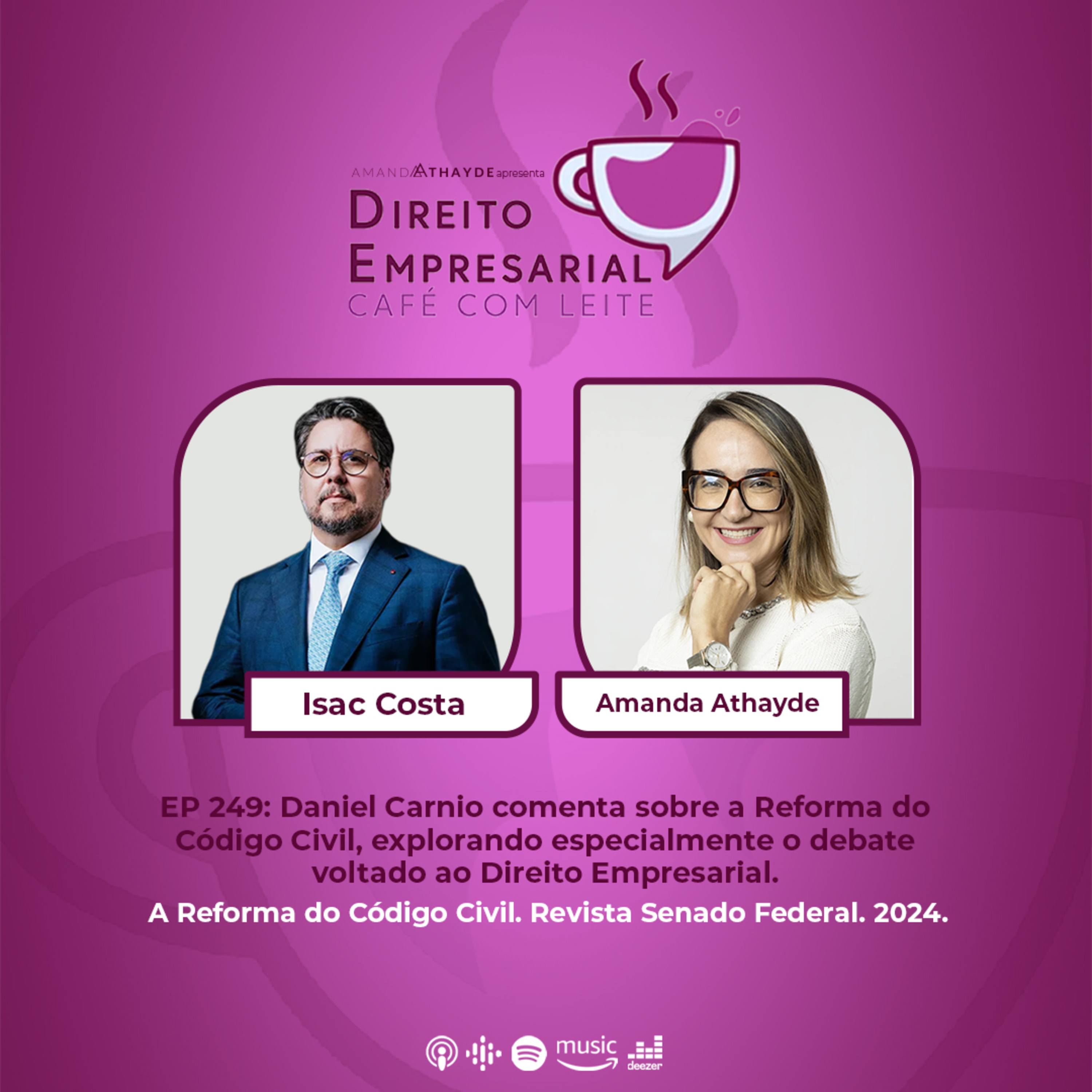EP#249: CARNIO, Daniel - A Reforma do Código Civil. Revista Senado Federal. 2024. | Direito Empresarial Café com Leite episode artwork