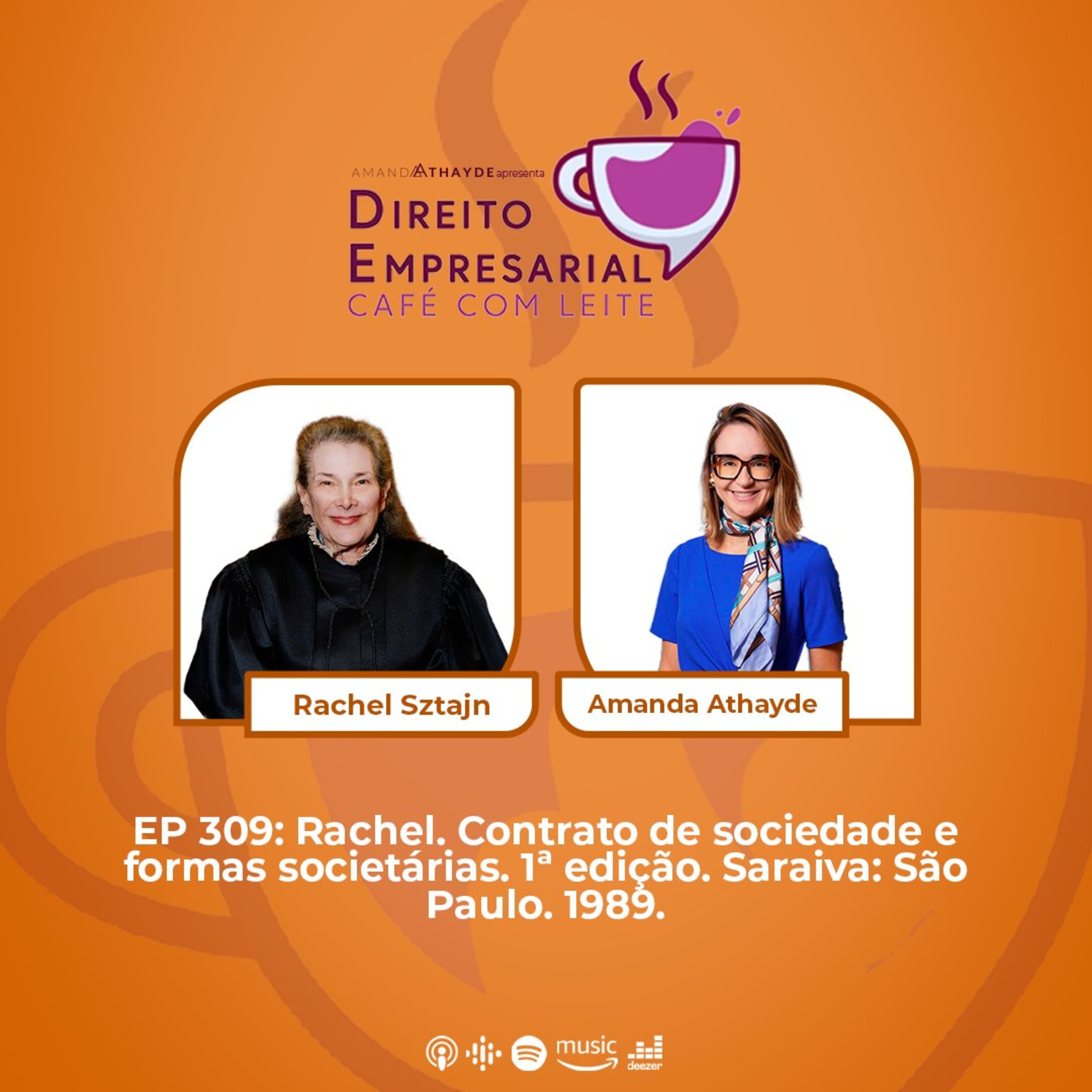 #309: SZTAJN, Rachel. Contrato de sociedade e formas societárias. 1ª edição. Saraiva:São Paulo. 1989. episode artwork