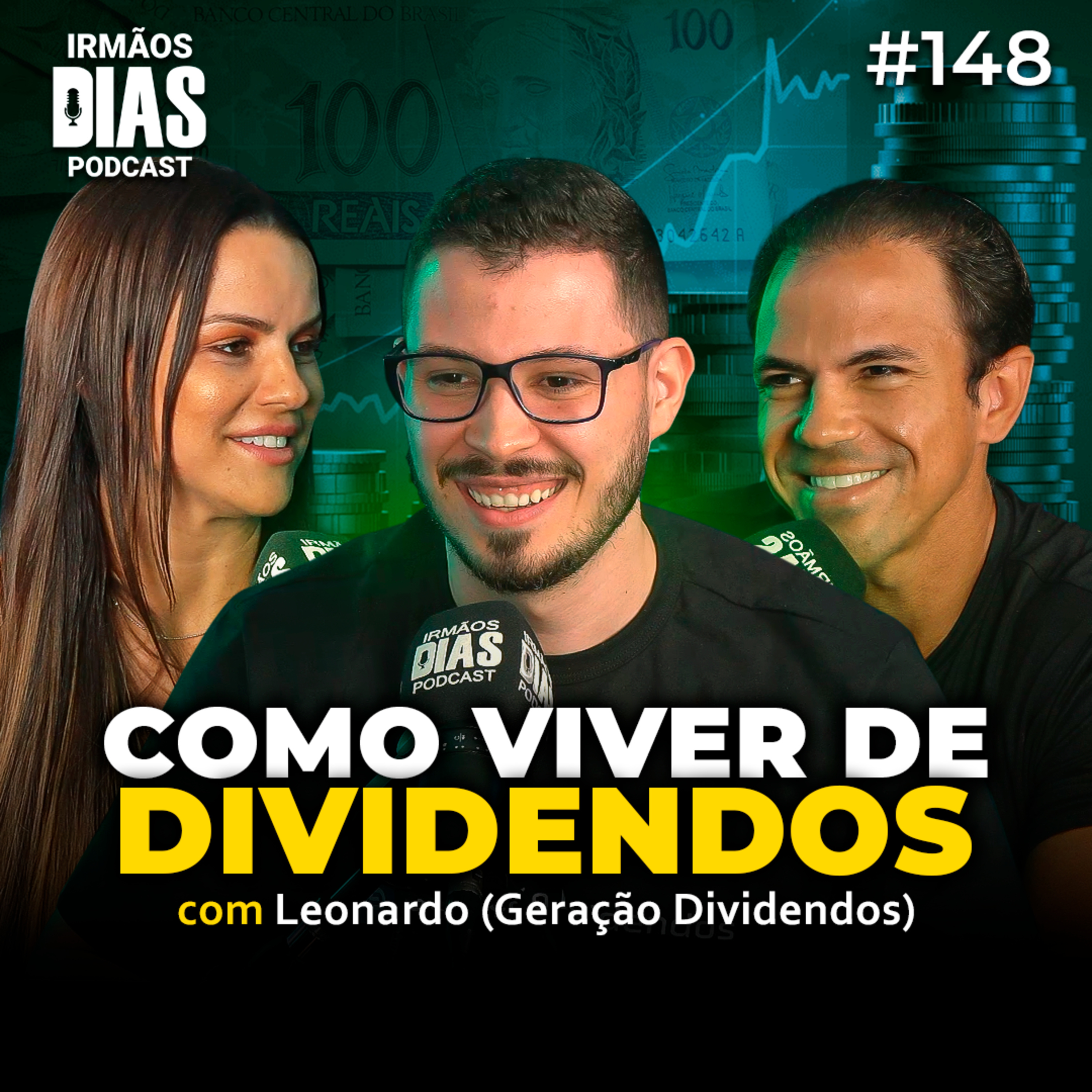 COMO VIVER DE DIVIDENDOS COM AÇÕES E FIIS (GERAÇÃO DIVIDENDOS) - Irmãos Dias Podcast | EP 148 episode artwork