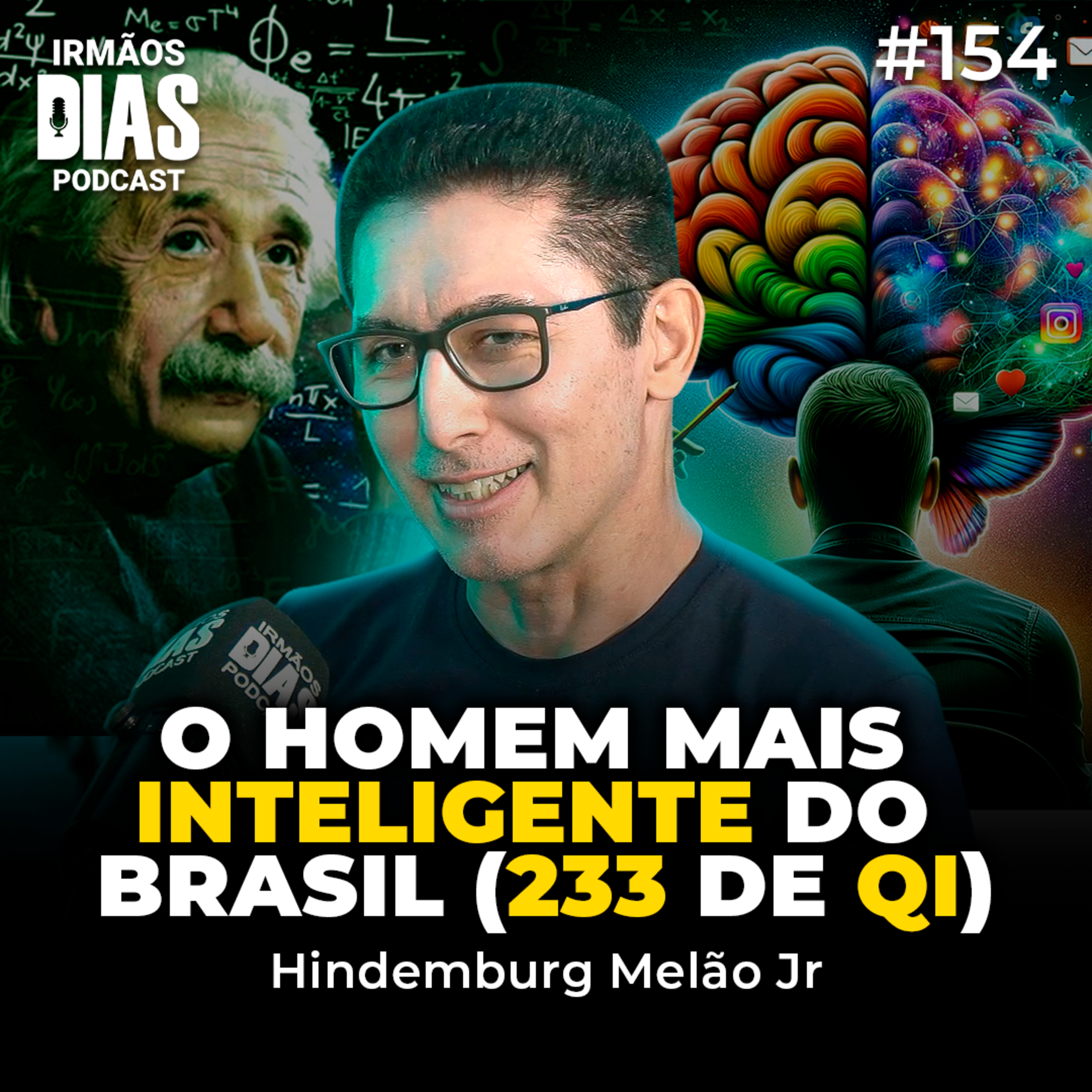 Como AUMENTAR a nossa INTELIGÊNCIA? - Hindemburg Melão | Irmãos Dias Podcast | EP 154 episode artwork