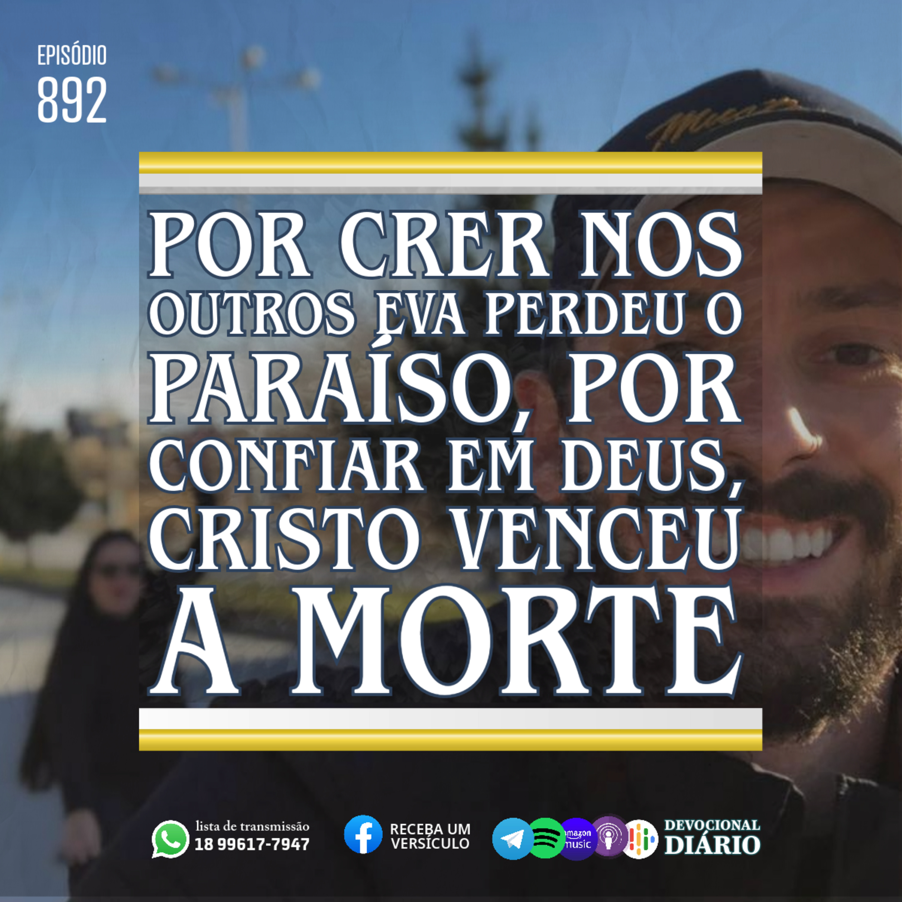 Por crer nos outros Eva perdeu o paraíso, por confiar em Deus, Cristo venceu a morte episode artwork