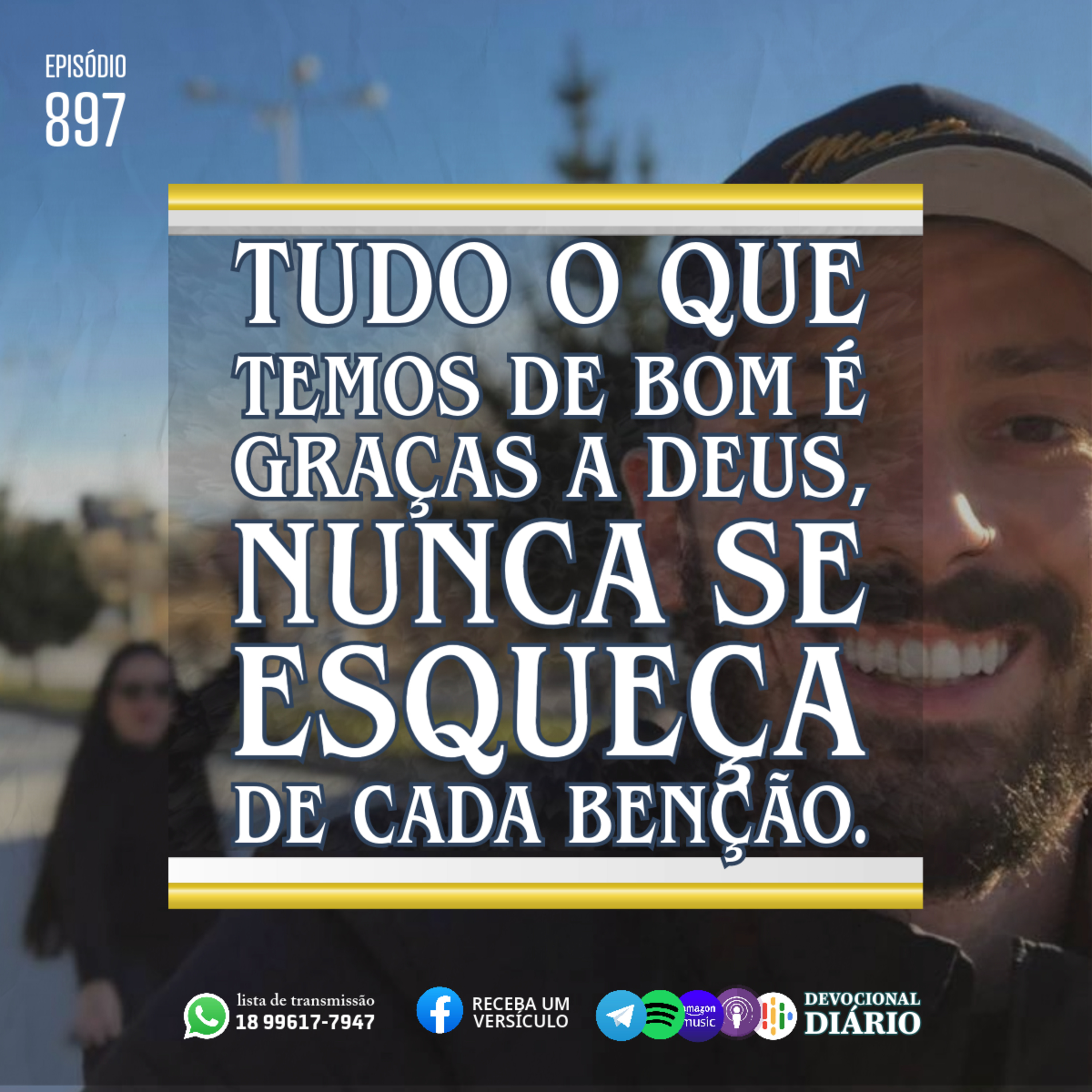 Tudo o que temos de bom é graças a Deus, nunca se esqueça de cada benção.  episode artwork