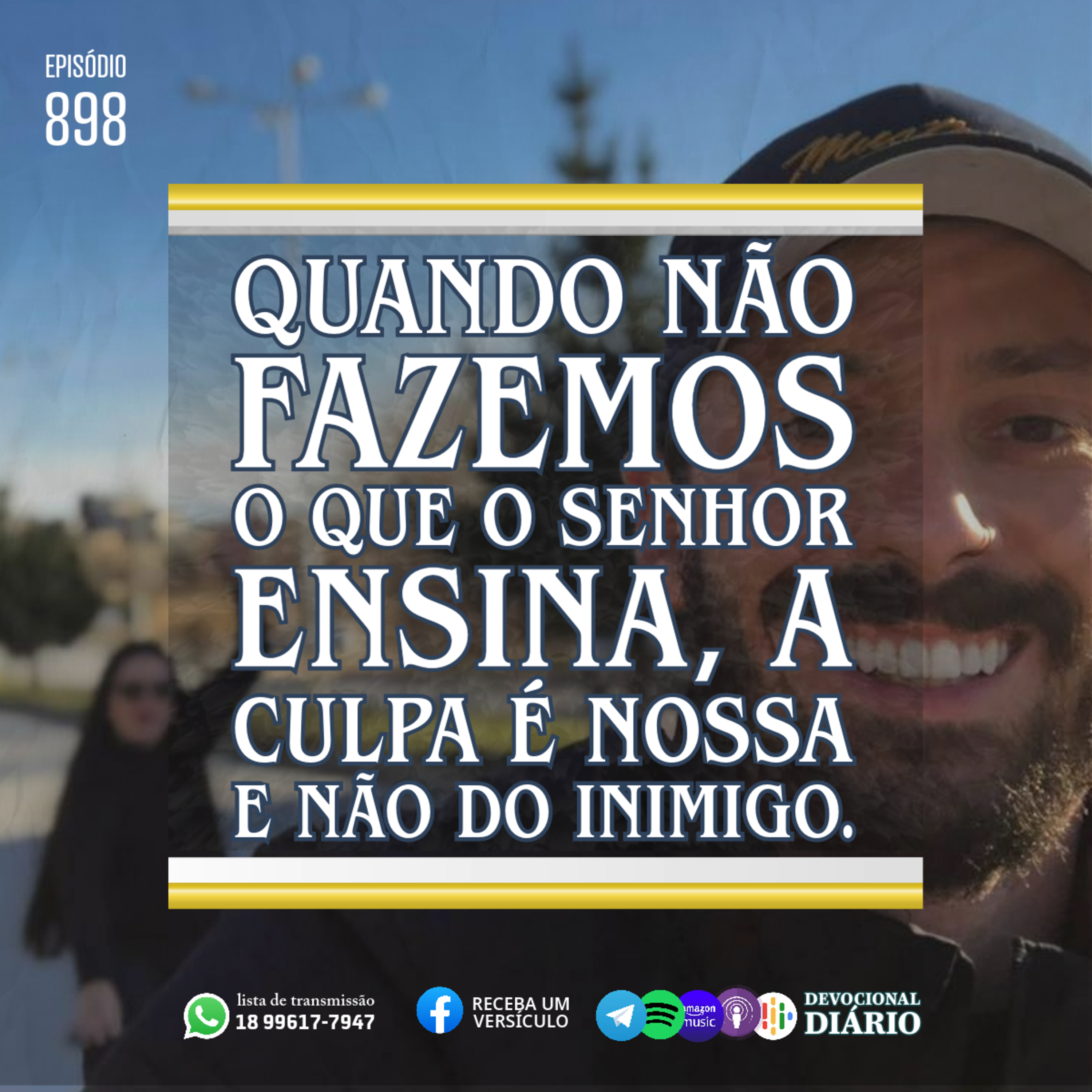 Quando não fazemos o que o Senhor ensina, a culpa é nossa e não do inimigo. episode artwork