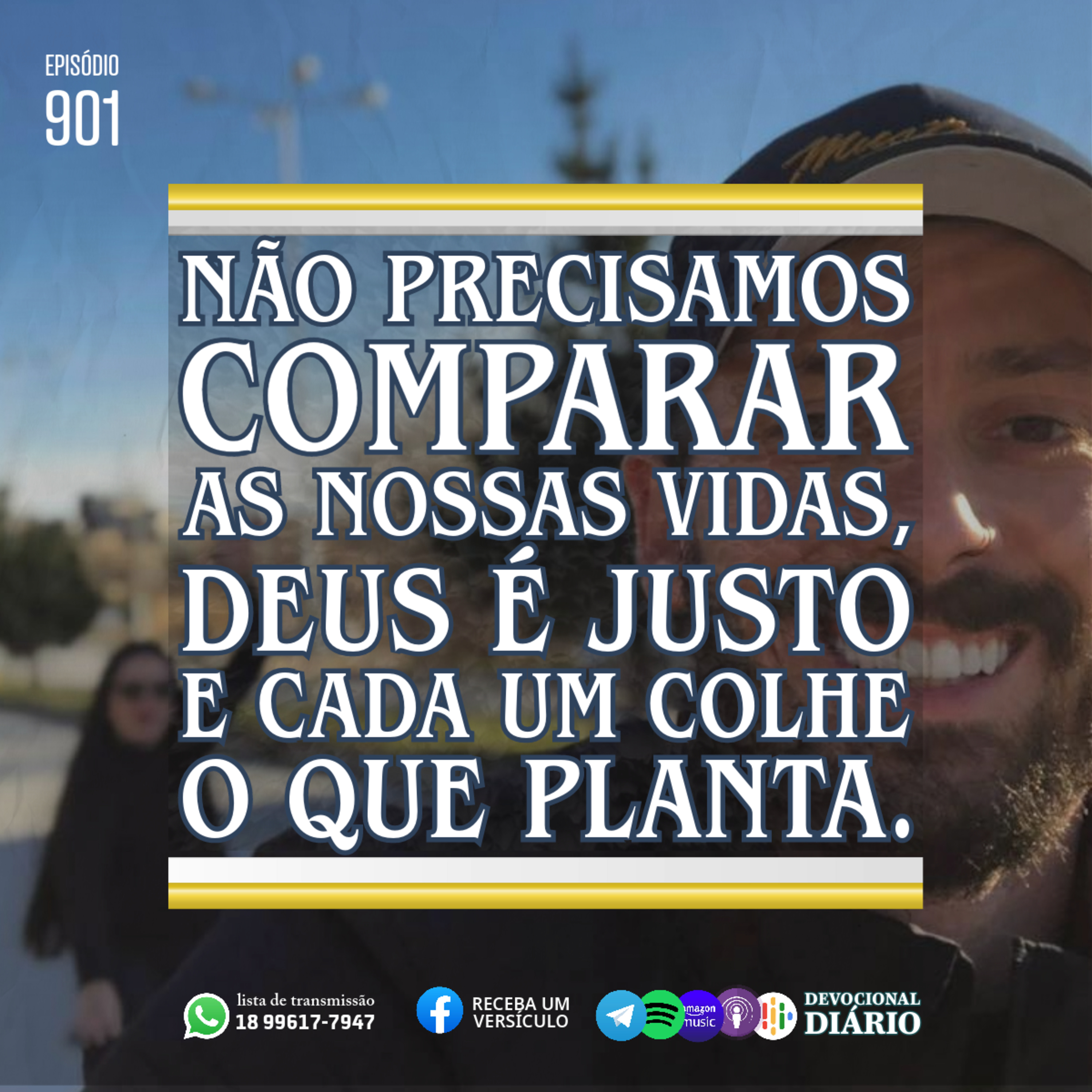 Não precisamos comparar as nossas vidas, Deus é justo e cada um colhe o que planta.  episode artwork